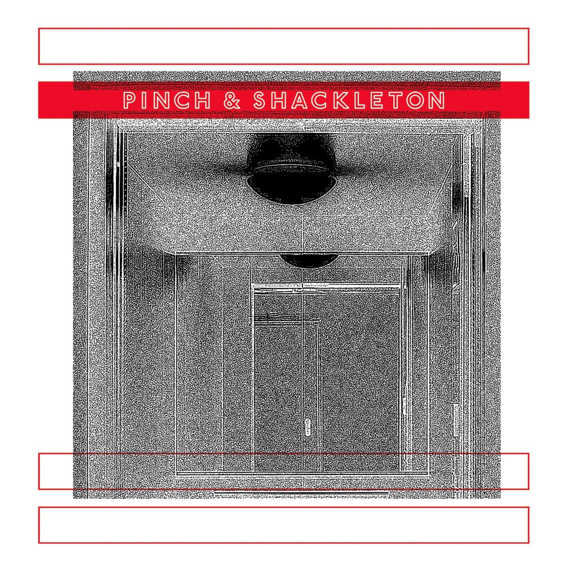 Постер альбома Pinch & Shackleton