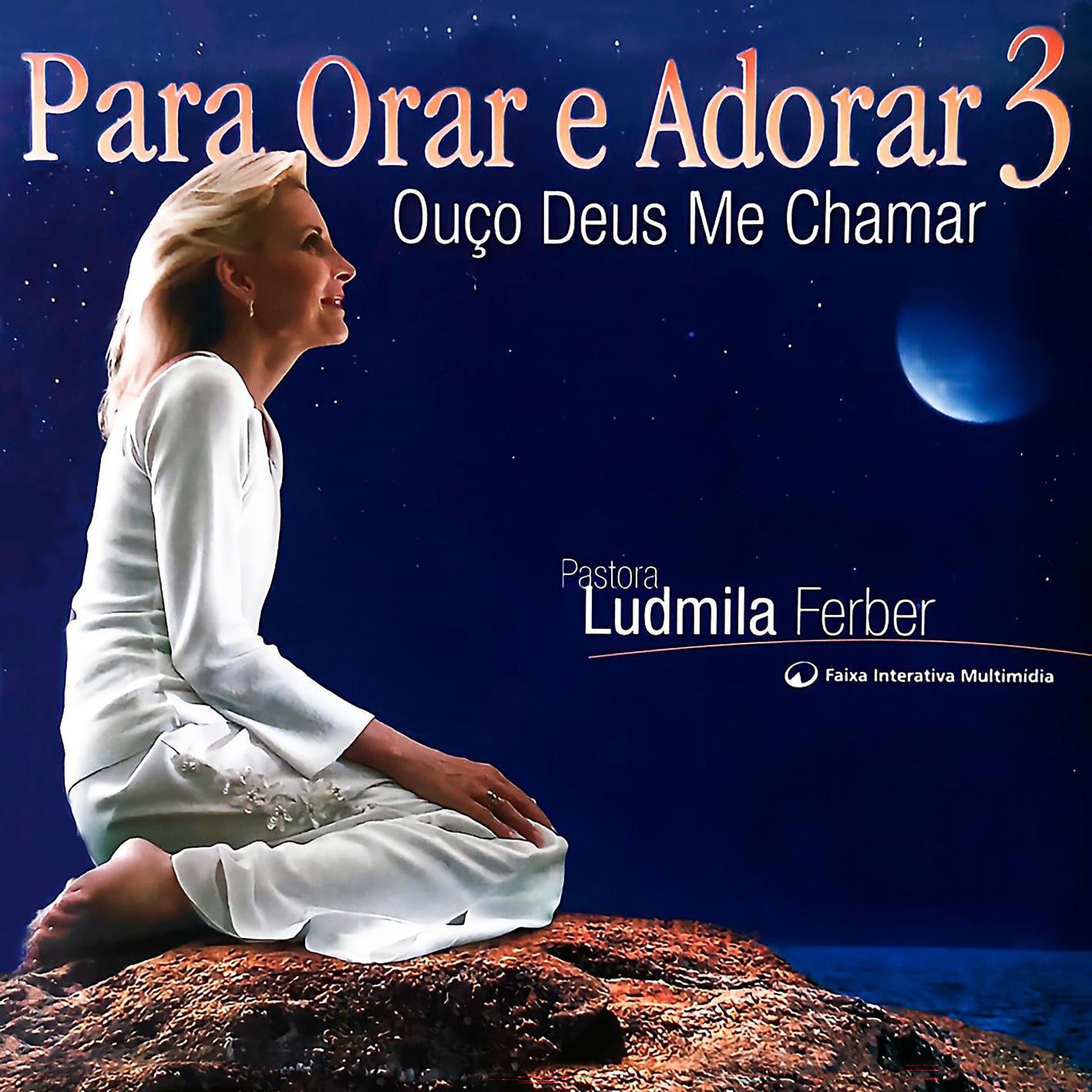 Постер альбома Para Orar e Adorar 3 - Ouço Deus Me Chamar