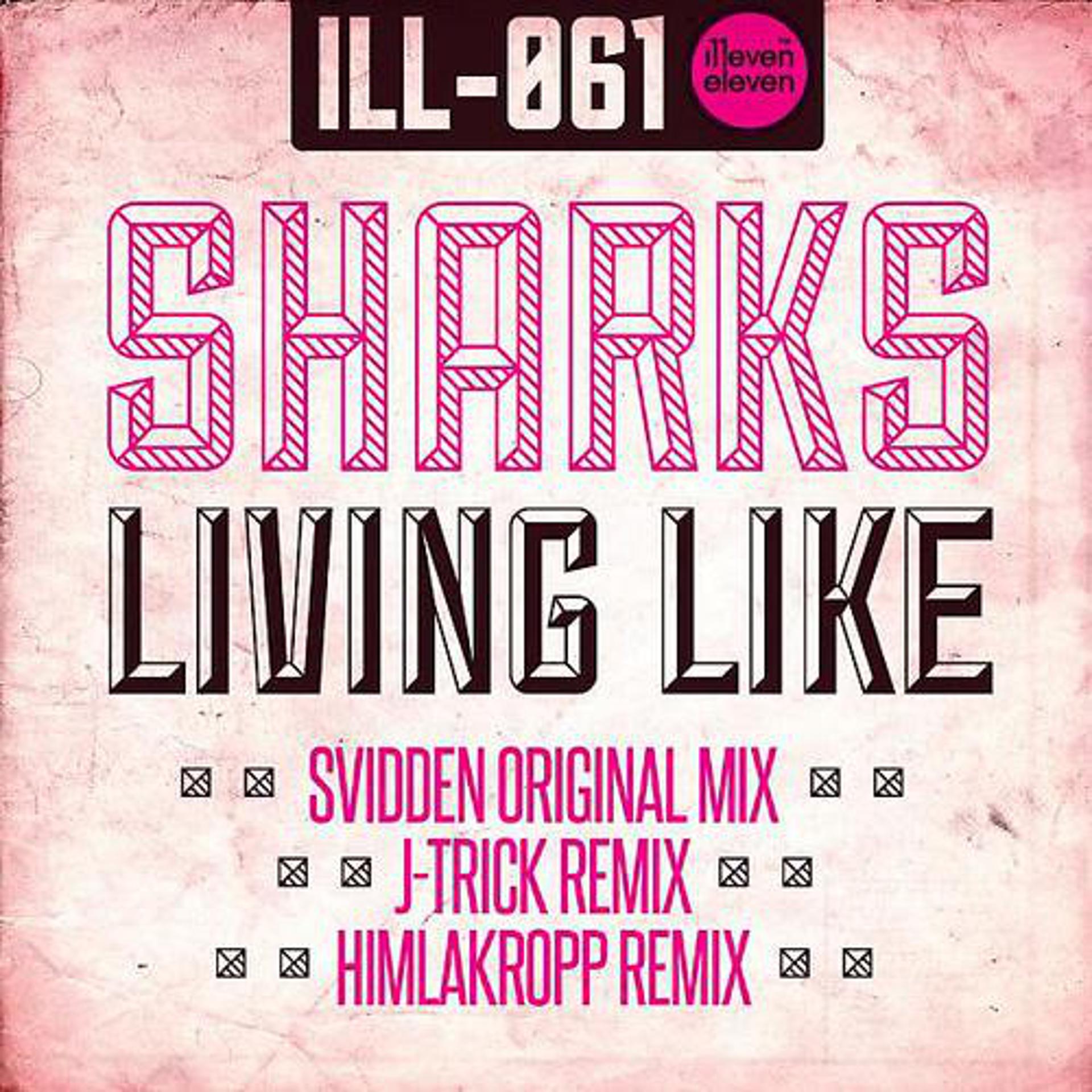 Постер альбома Sharks "Living Like"