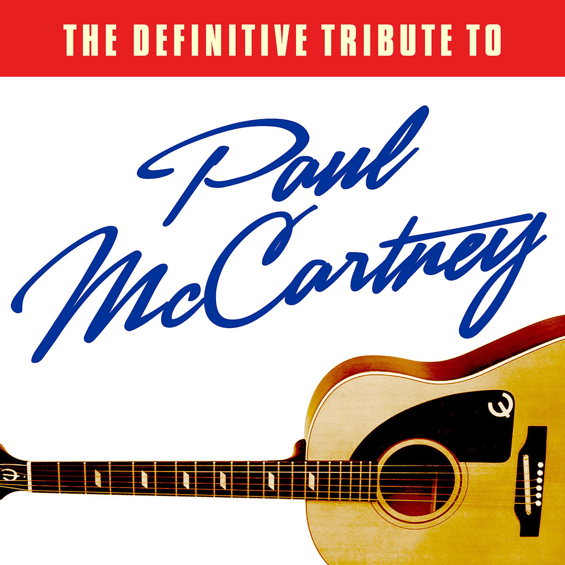 Постер альбома The Definitive Tribute to Paul McCartney