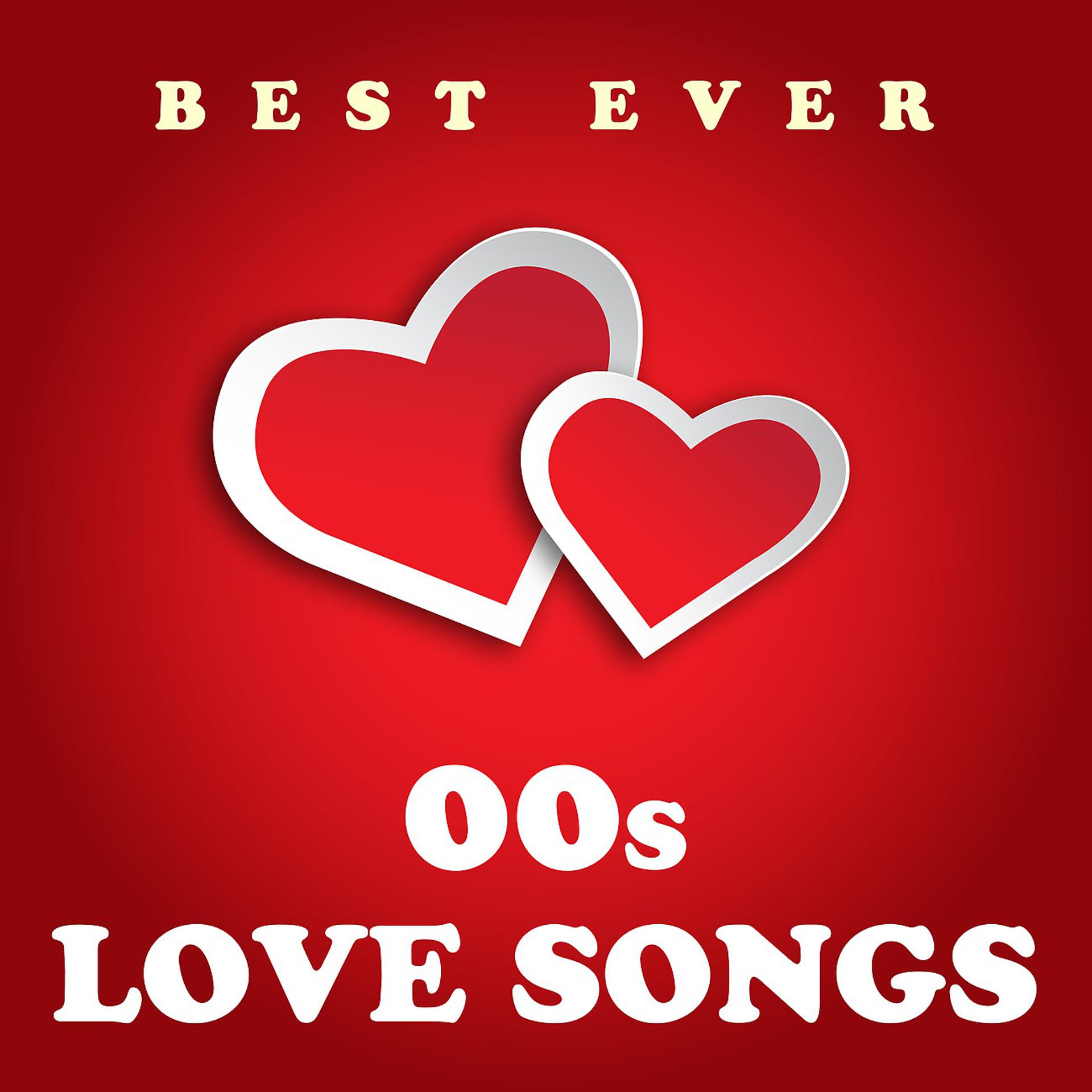 Постер альбома Best Ever 00s Love Songs
