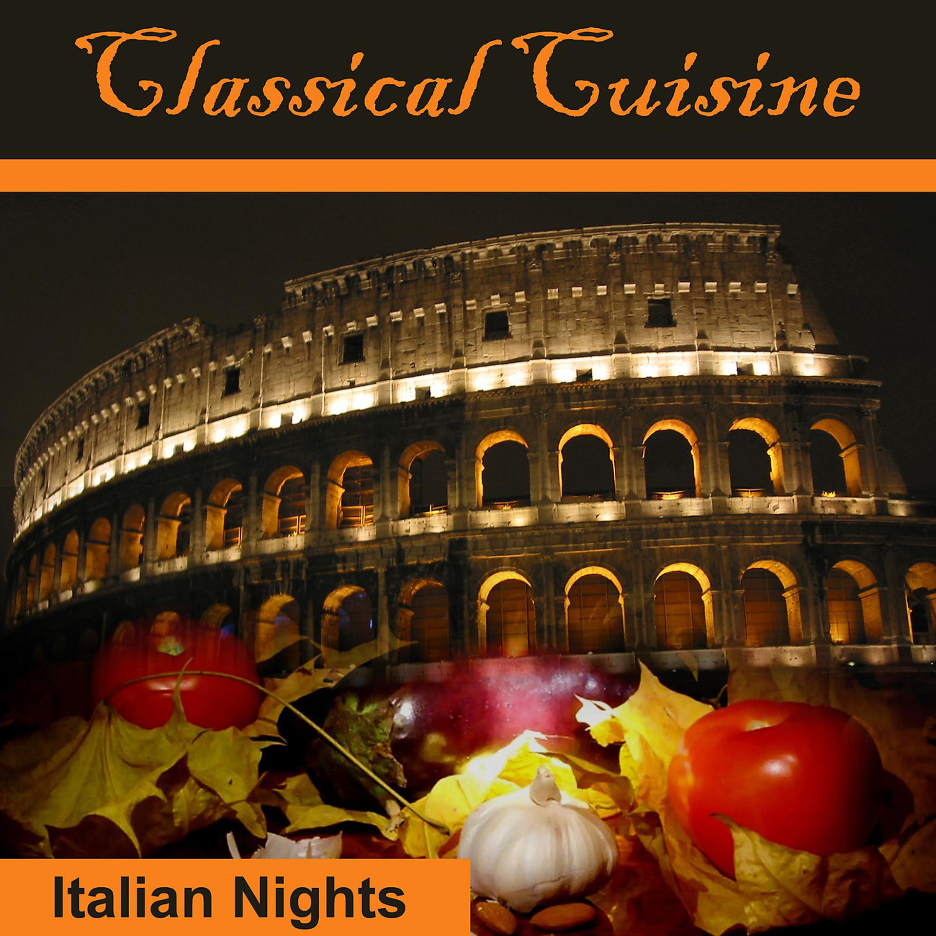 Постер альбома Classical Cousine: Italian Nights