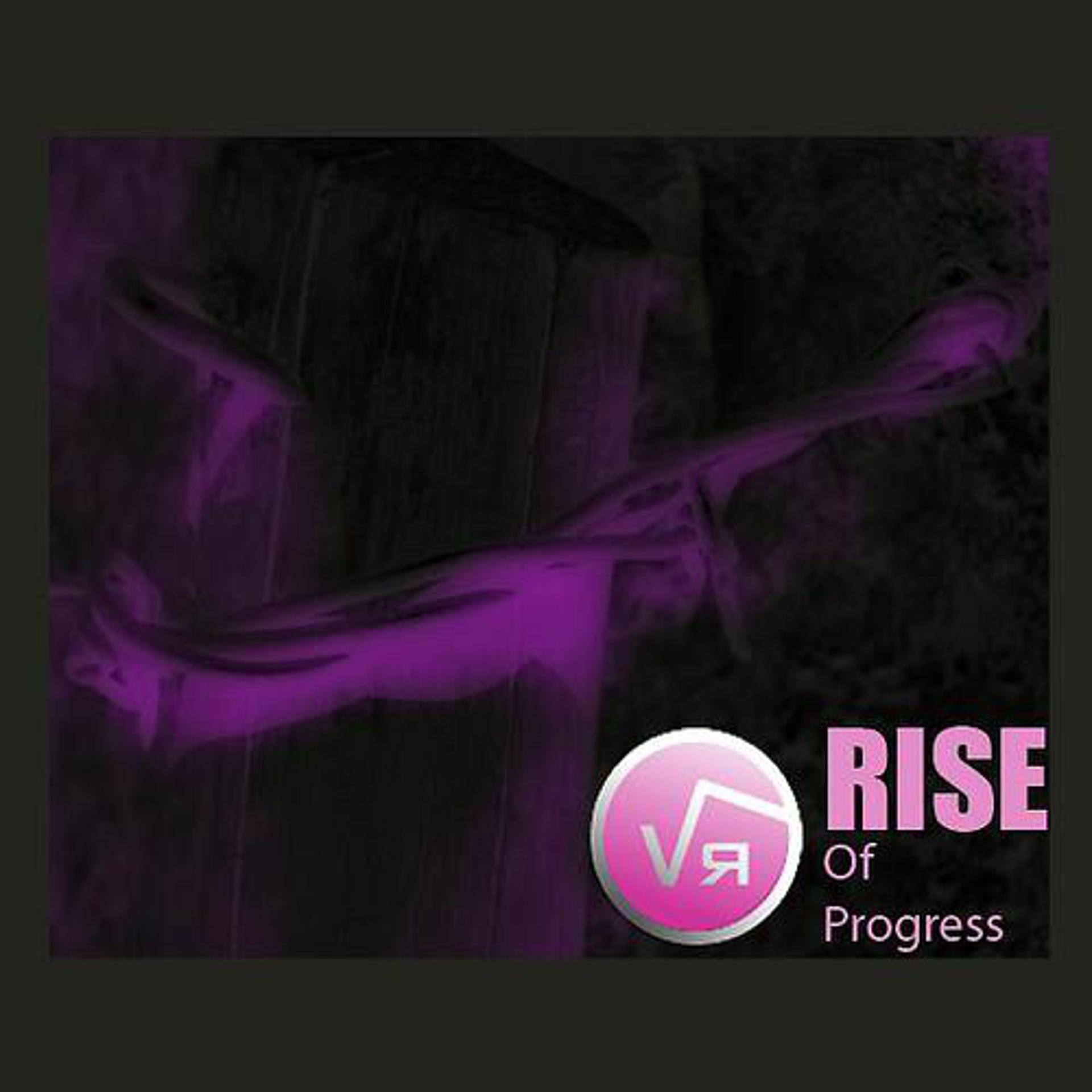 Постер альбома Rise Of Progress
