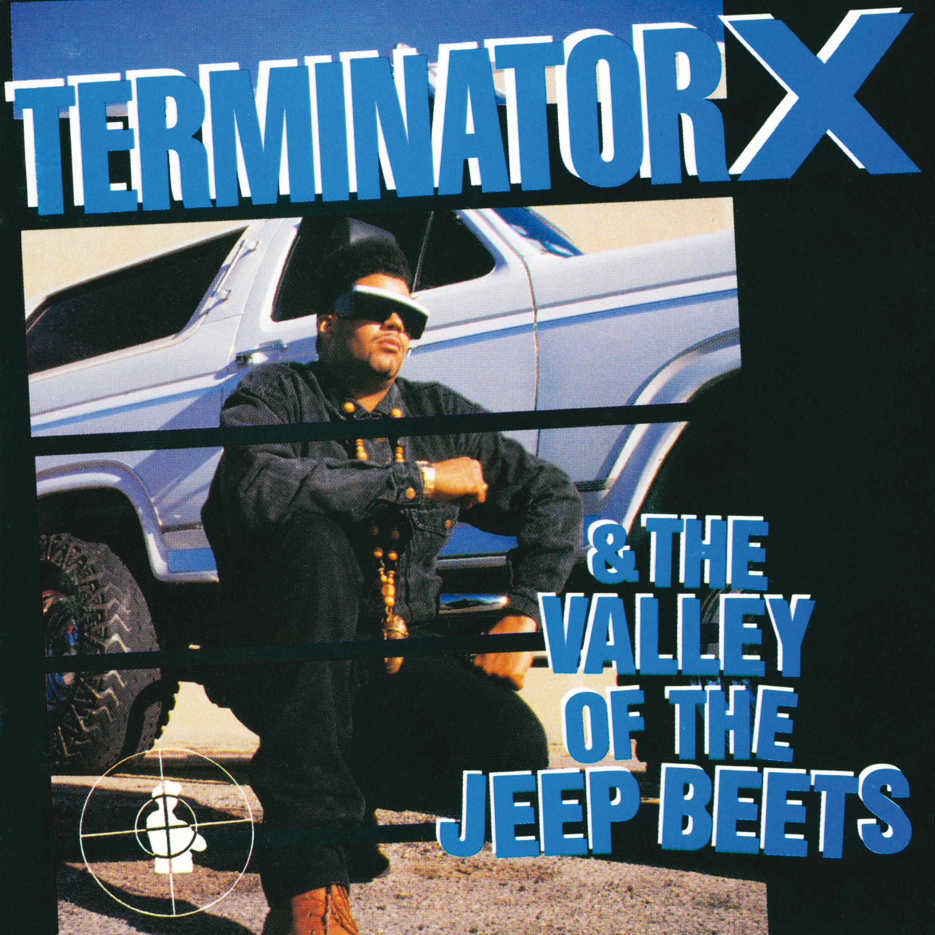 Постер альбома Terminator X & The Valley Of The Jeep Beets