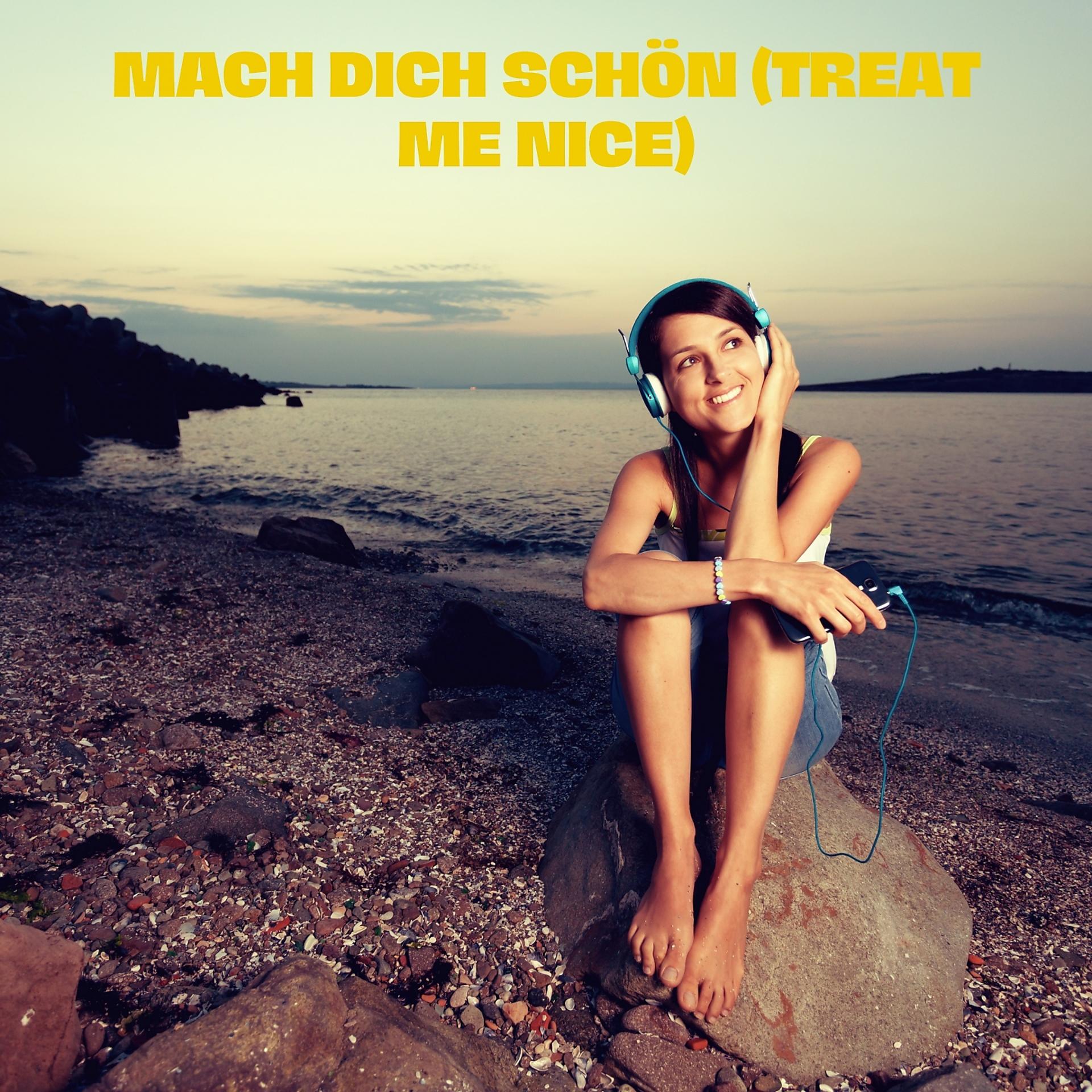 Постер альбома Mach dich schön (Treat Me Nice)