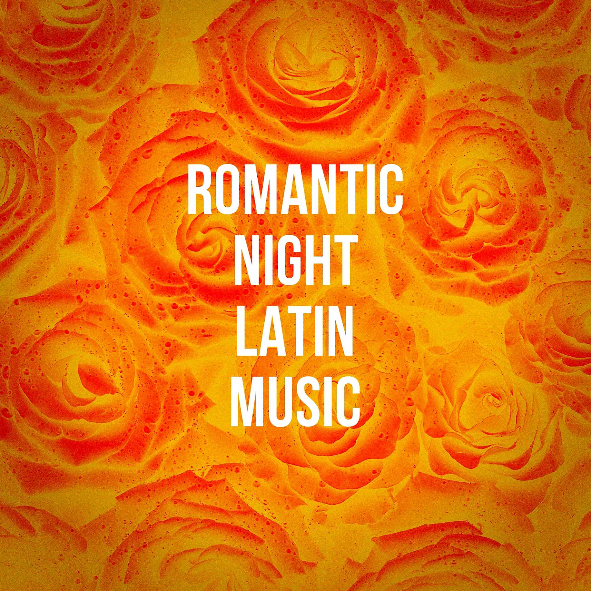 Постер альбома Romantic Night Latin Music