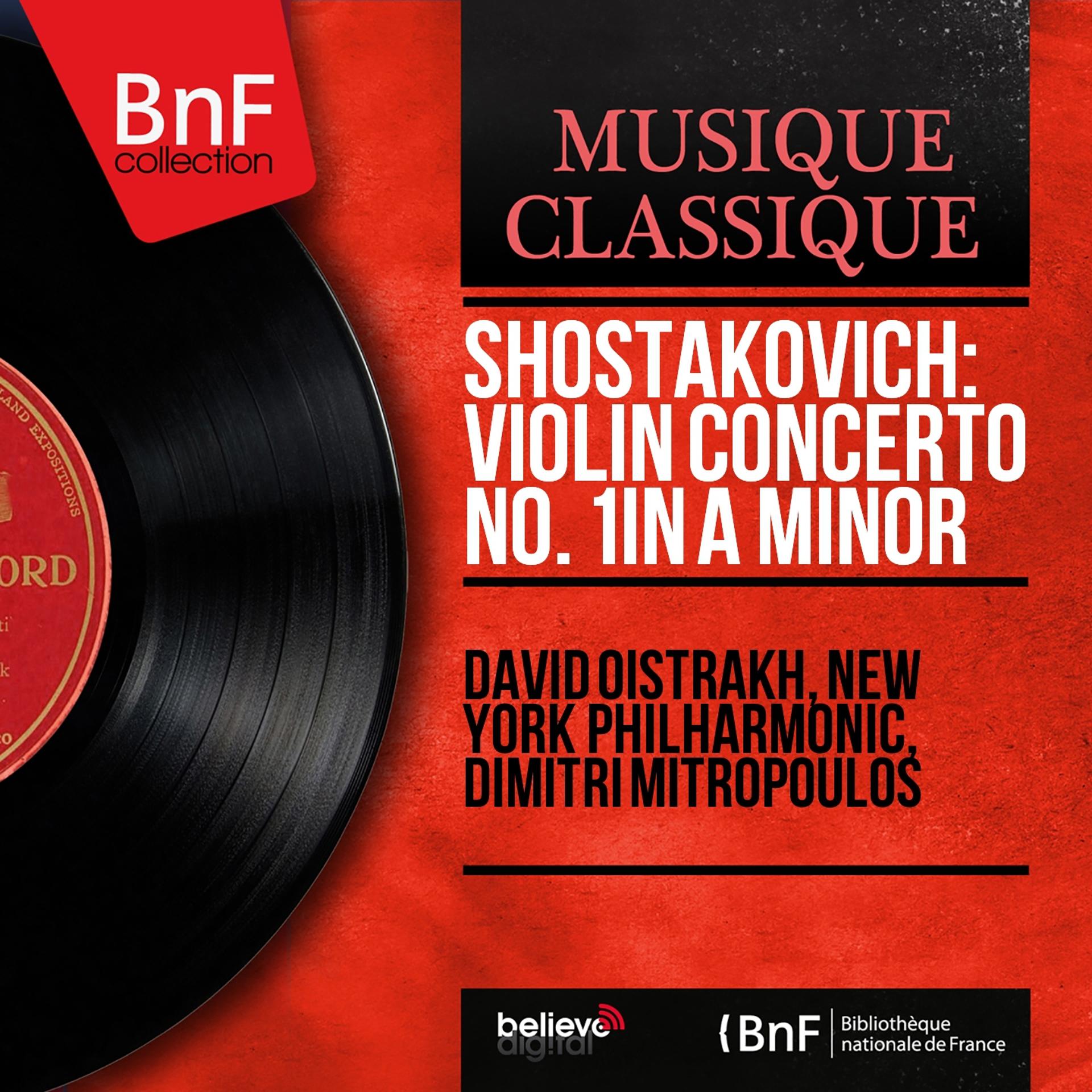 Постер альбома Shostakovich: Violin Concerto No. 1 in A Minor (Mono Version)