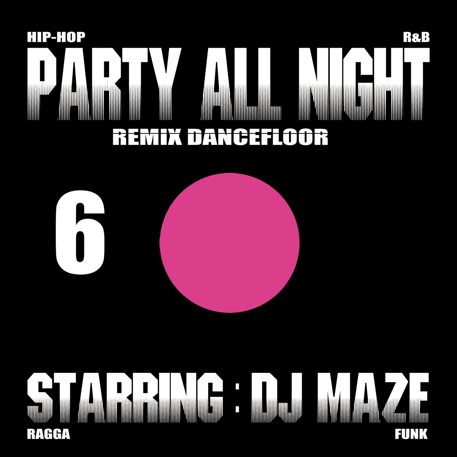 Постер альбома Party All Night 6