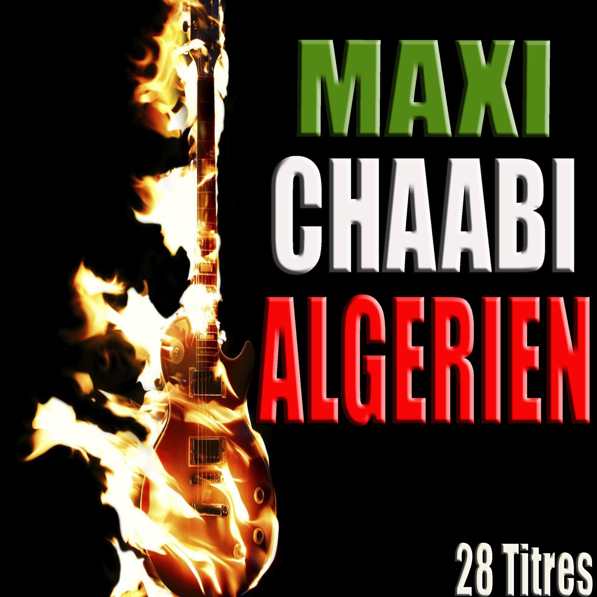 Постер альбома Maxi chaabi algérien, 28 titres