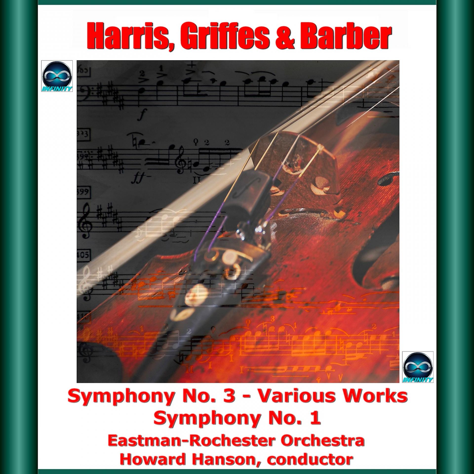 Постер альбома Harris, Griffes & Barber: Symphony No. 3 - Various Works - Symphony No. 1