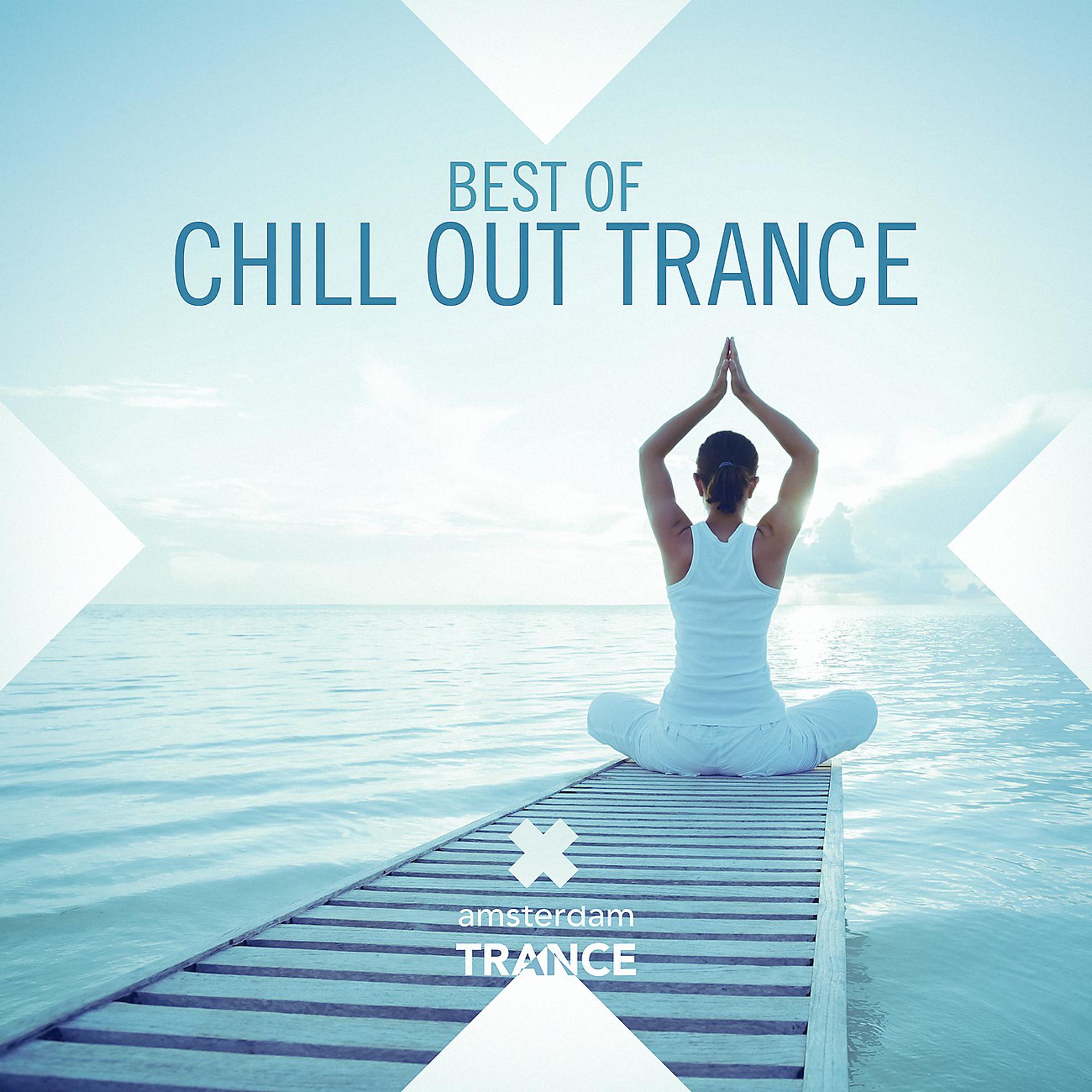 Постер альбома Best Of Chill Out Trance