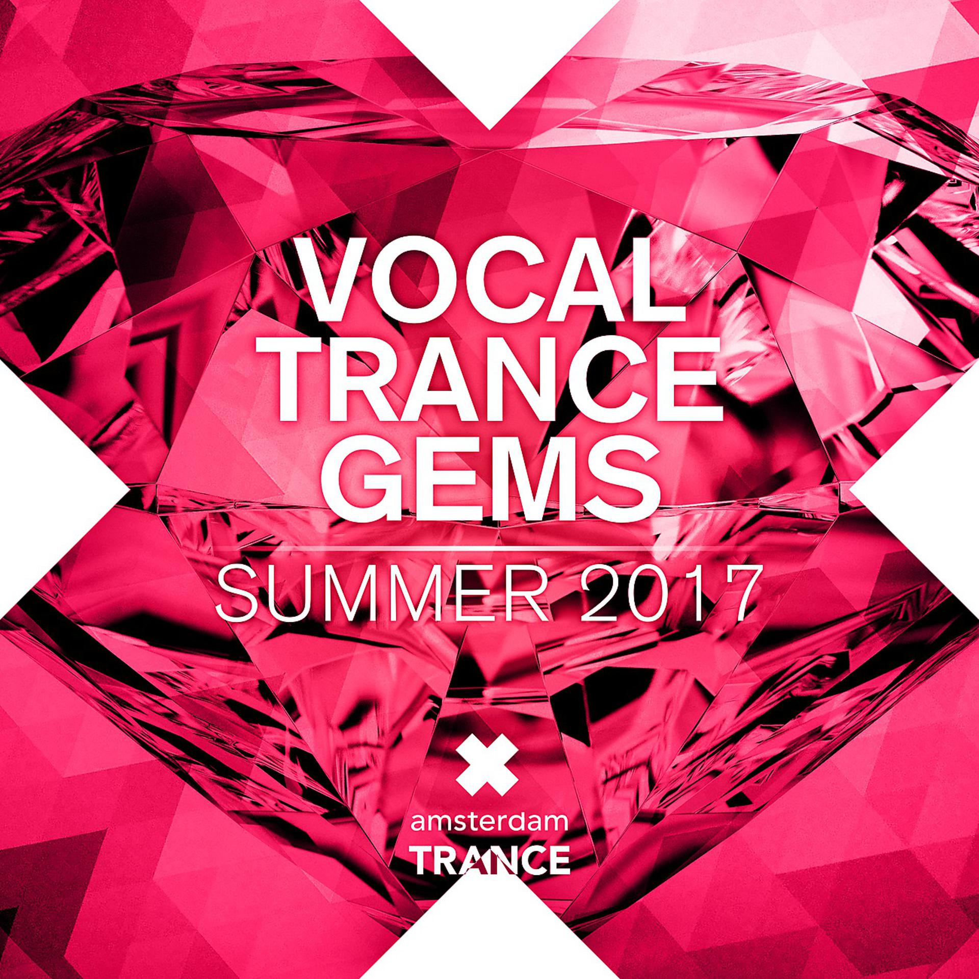 Постер альбома Vocal Trance Gems - Summer 2017