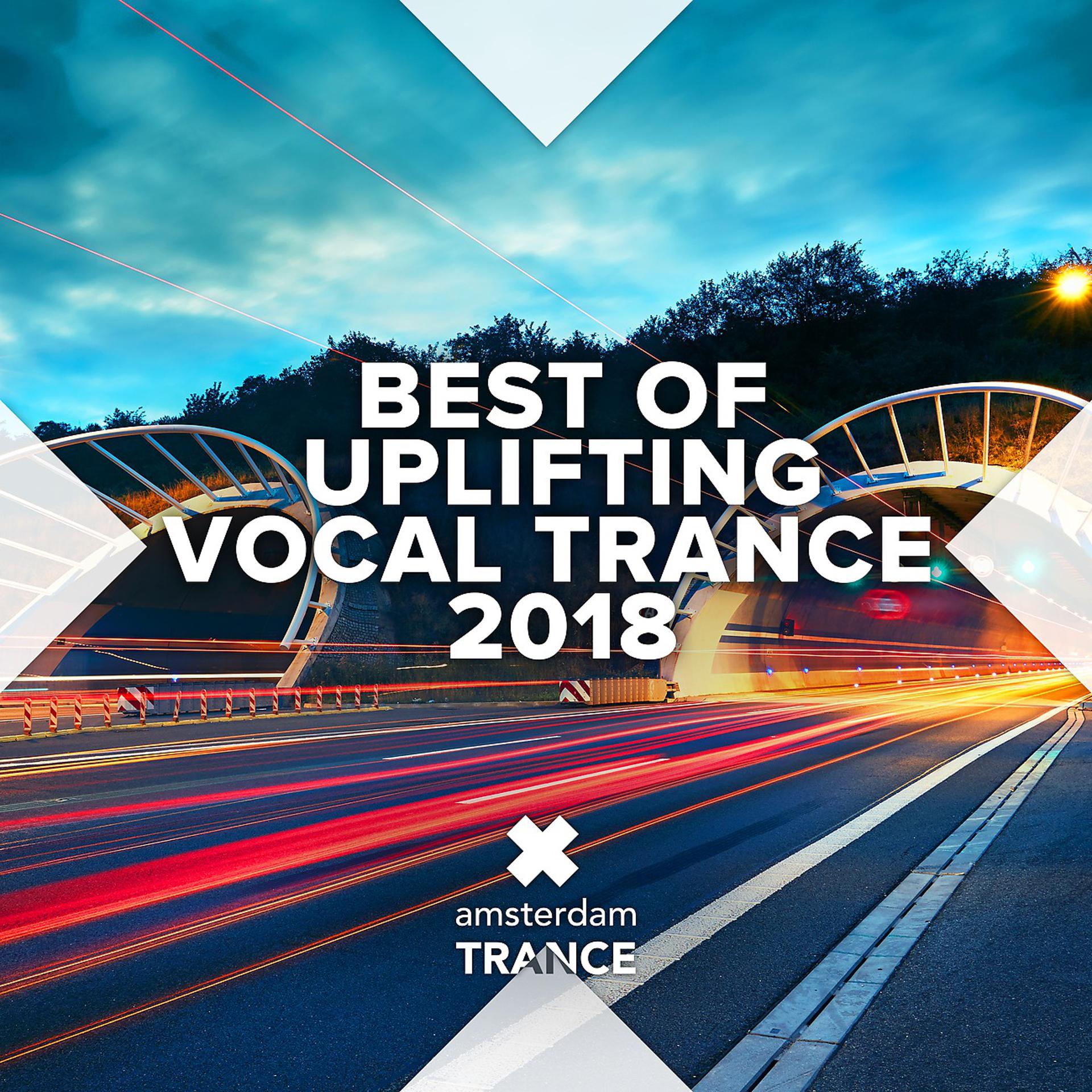 Постер альбома Best of Uplifting Vocal Trance 2018
