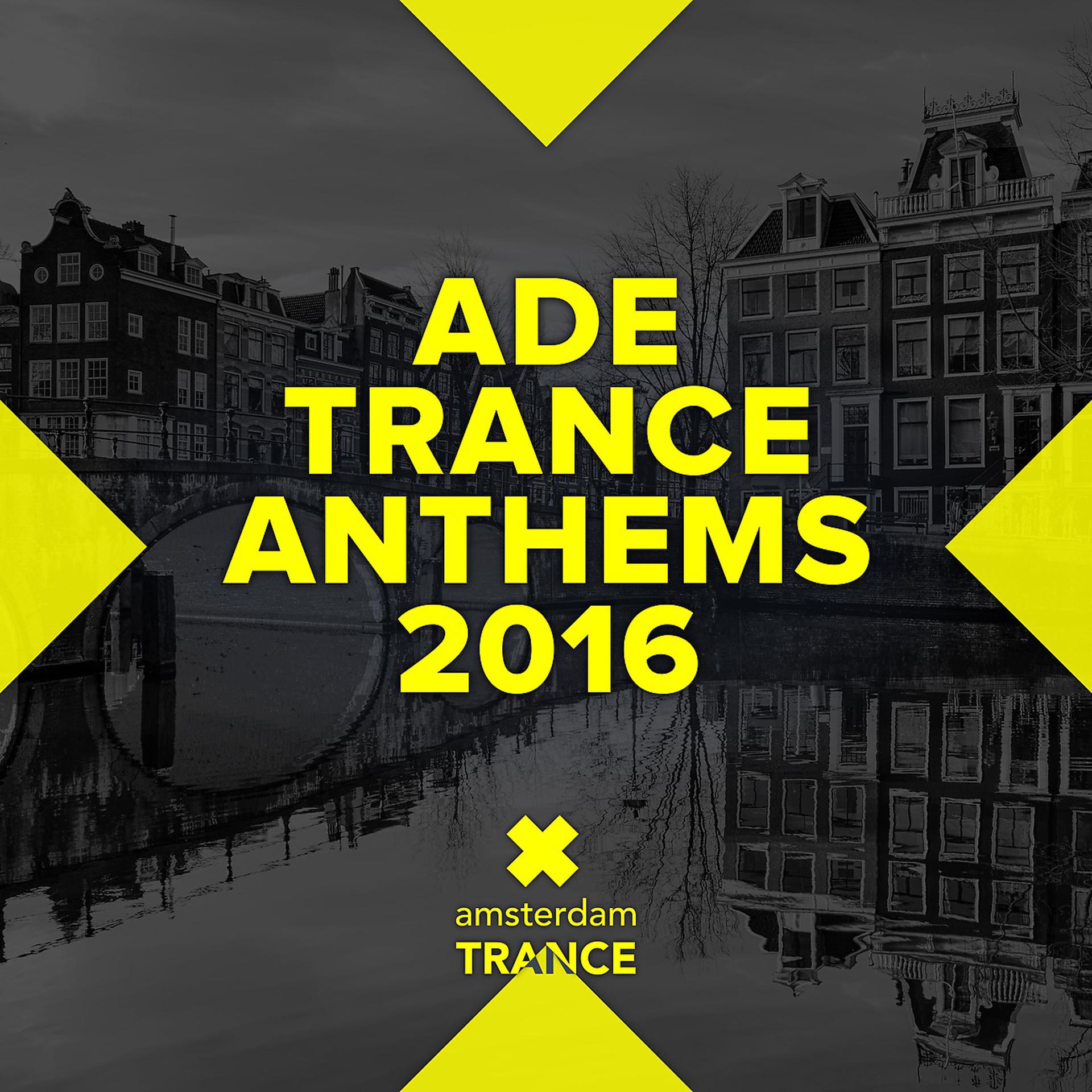 Постер альбома ADE Trance Anthems 2016