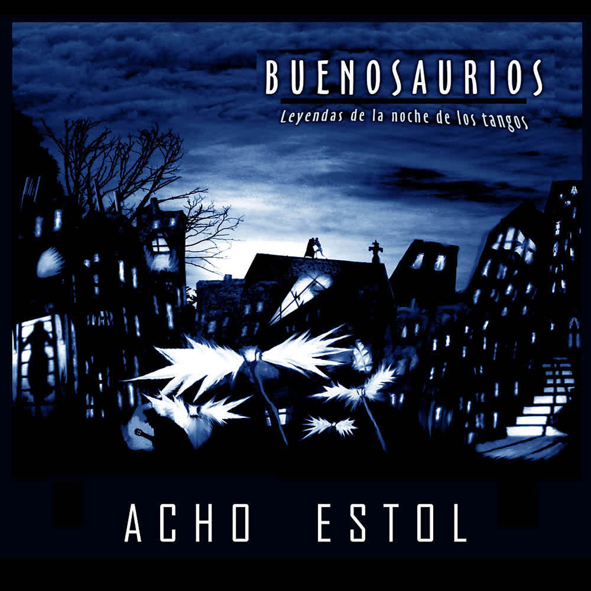 Постер альбома Buenosaurios (Leyendas de la noche de los tangos)