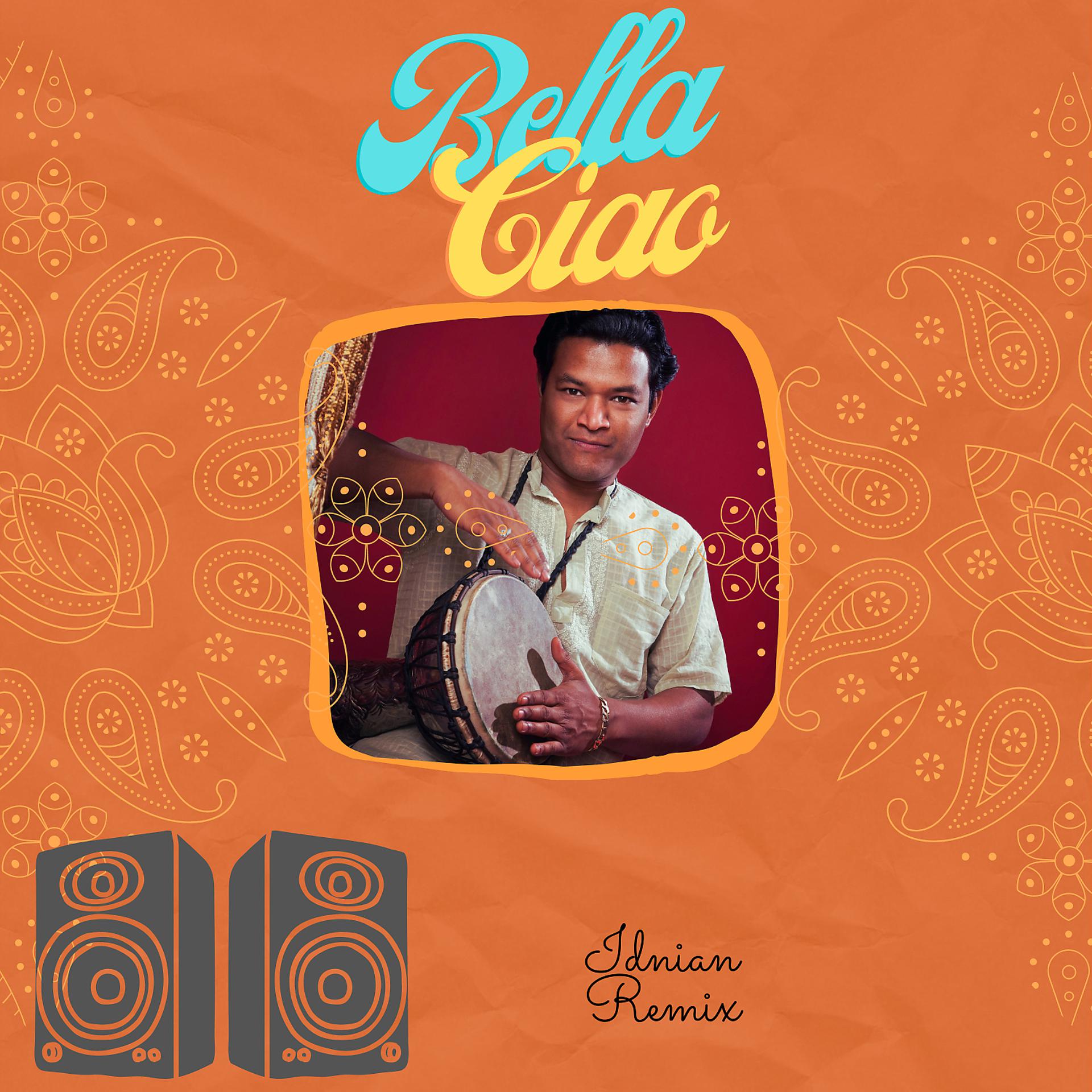 Постер альбома Bella Ciao - Indian Remix
