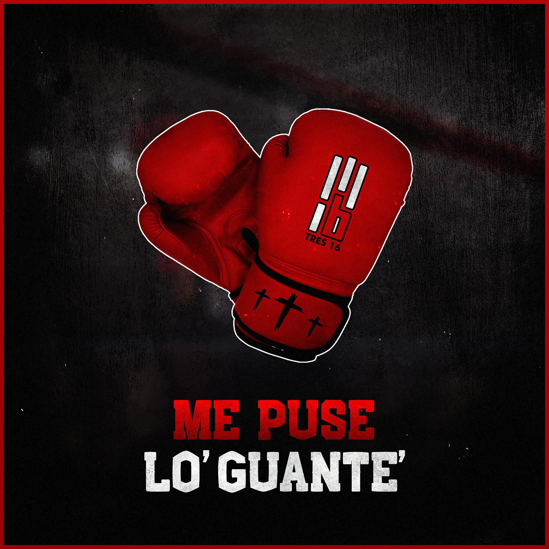 Постер альбома Me Puse Lo’ Guante‘ (feat. Eva Nova 316)