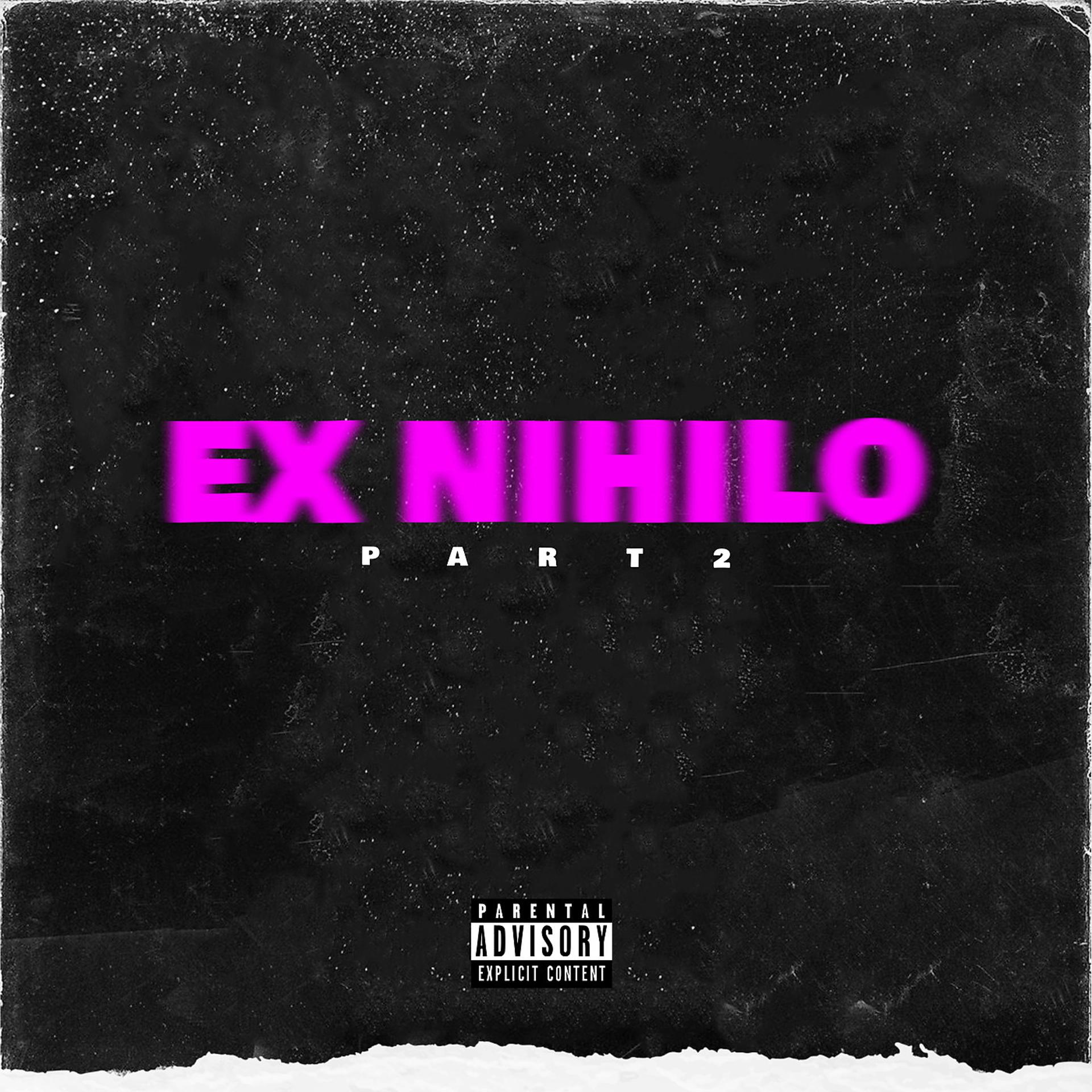 Постер альбома Ex nihilo, Pt. 2
