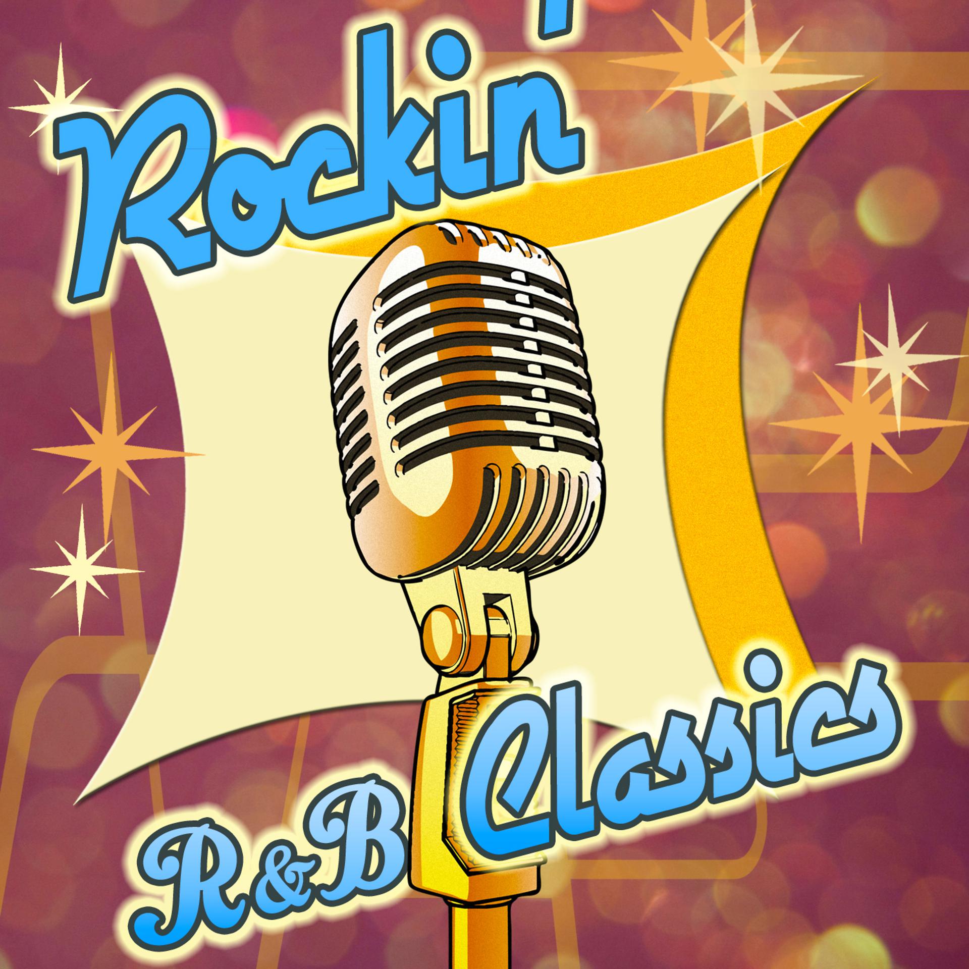 Постер альбома Rockin' R&B Classics