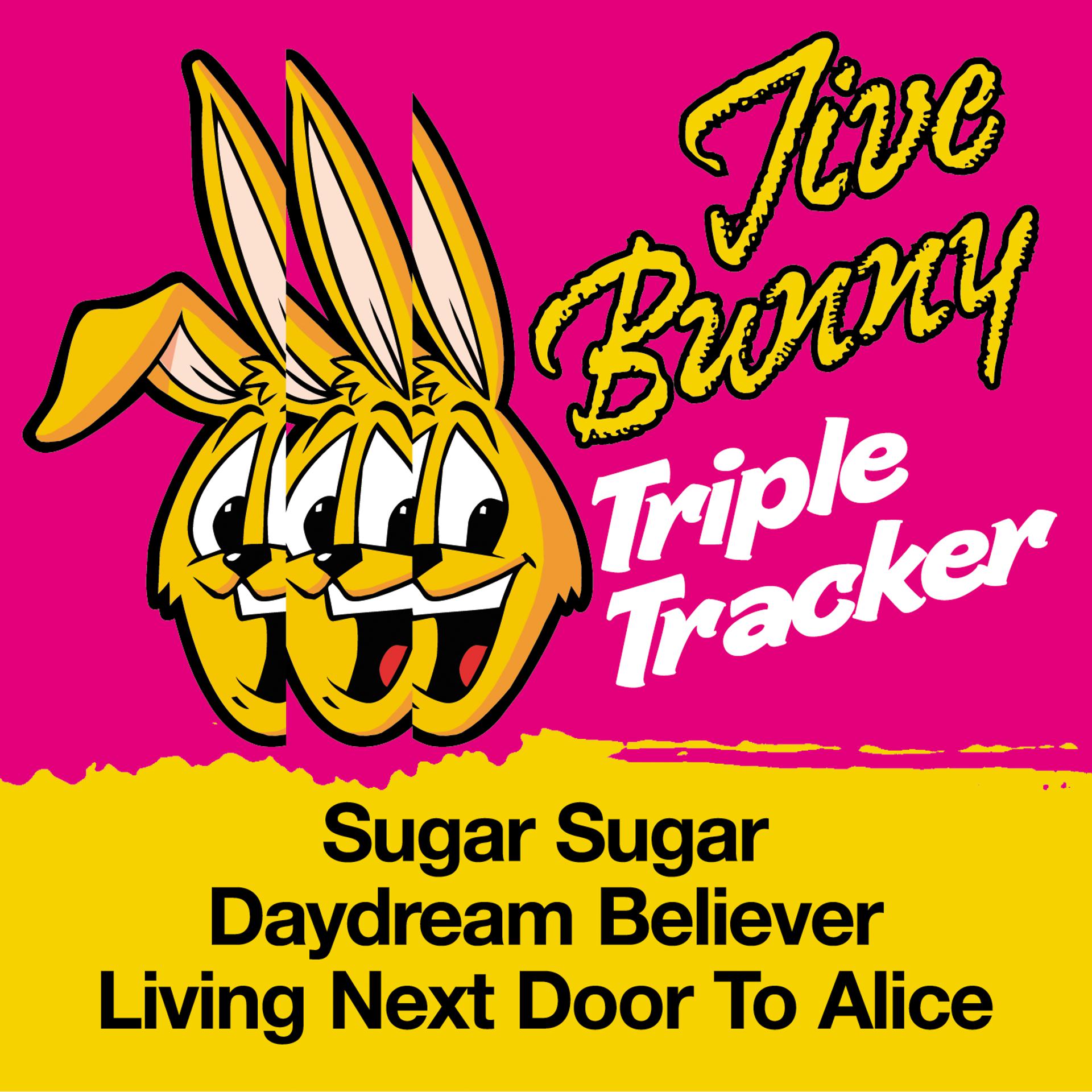 Постер альбома Jive Bunny Triple Tracker: Sugar Sugar / Daydream Believer / Living Next Door To Alice