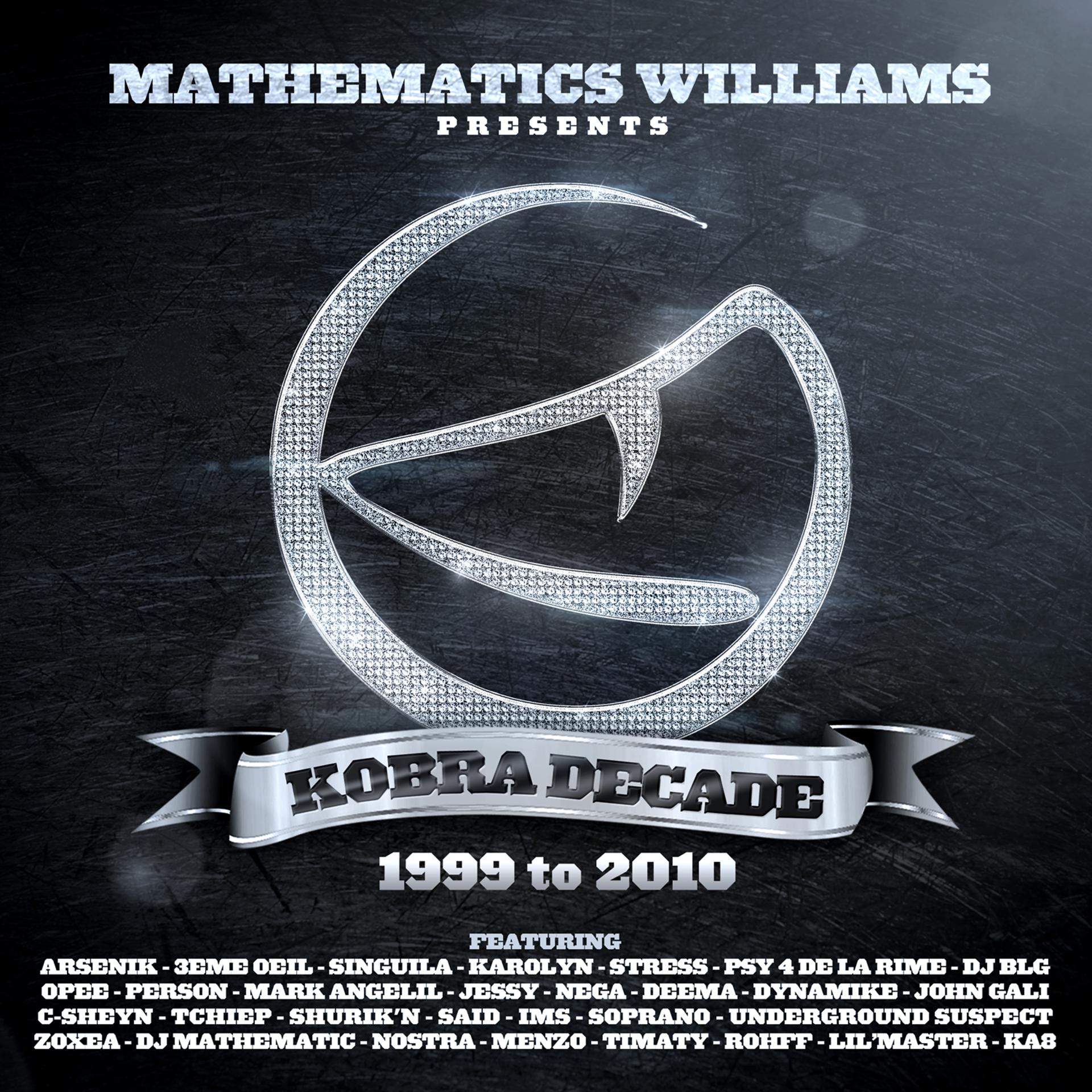 Постер альбома Kobra Decade 1999 To 2010 By Mathematics Williams