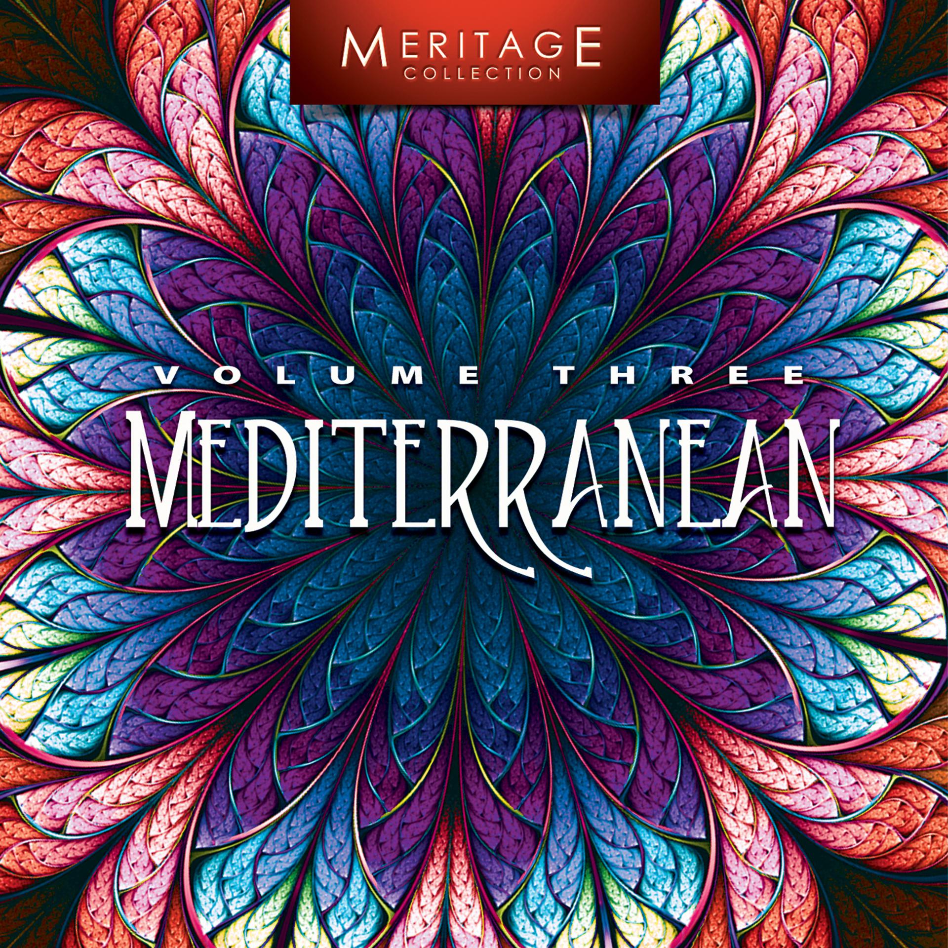 Постер альбома Meritage World: Mediterranean, Vol. 3