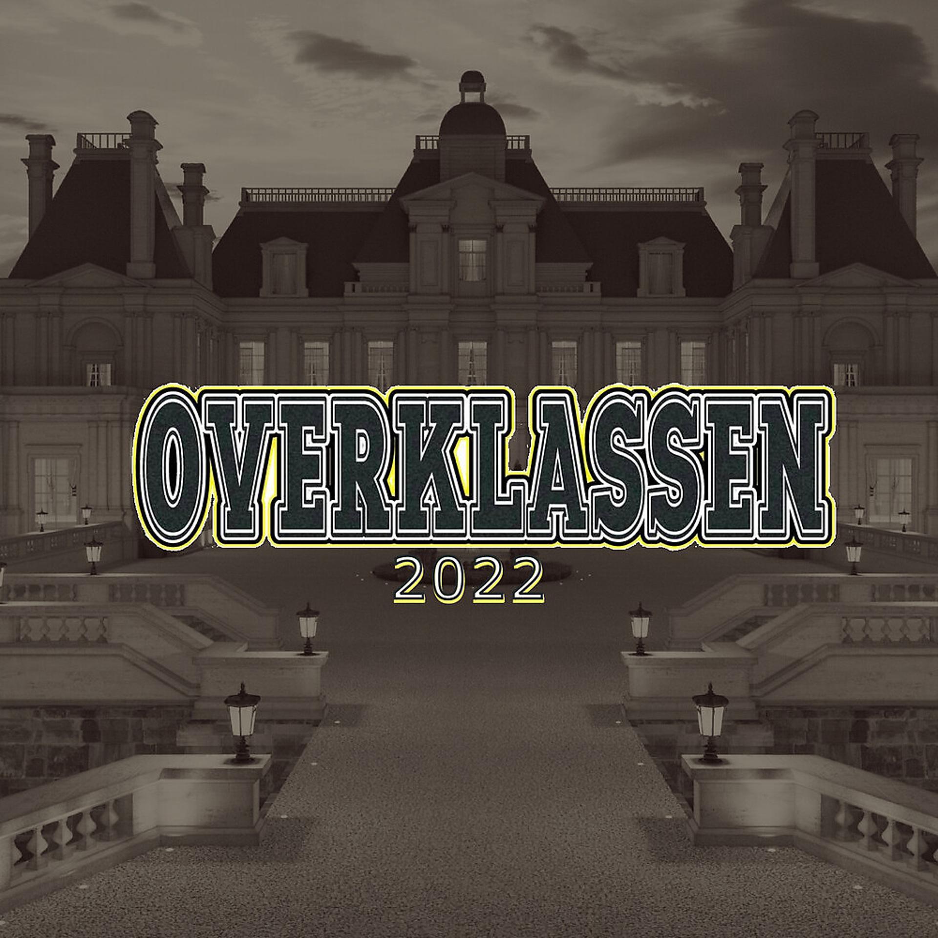 Постер альбома Overklassen 2022