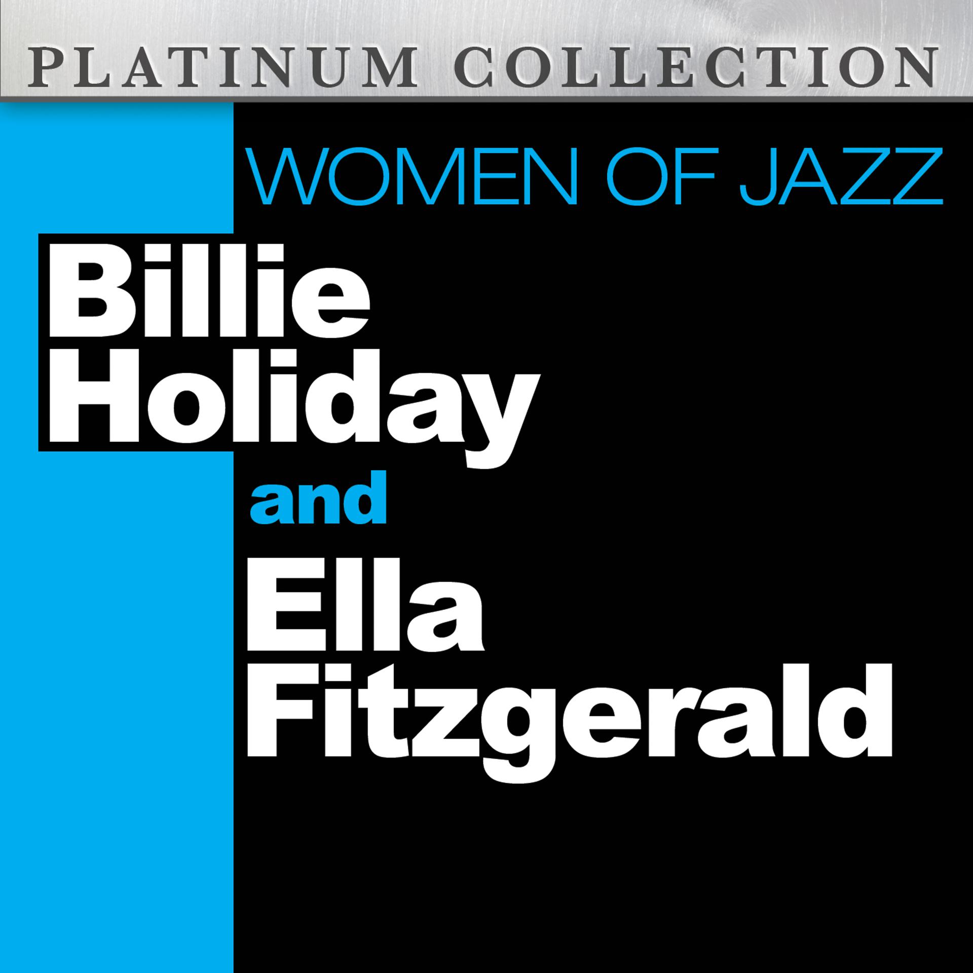 Постер альбома Women of Jazz: The Best of Billie Holiday and Ella Fitzgerald