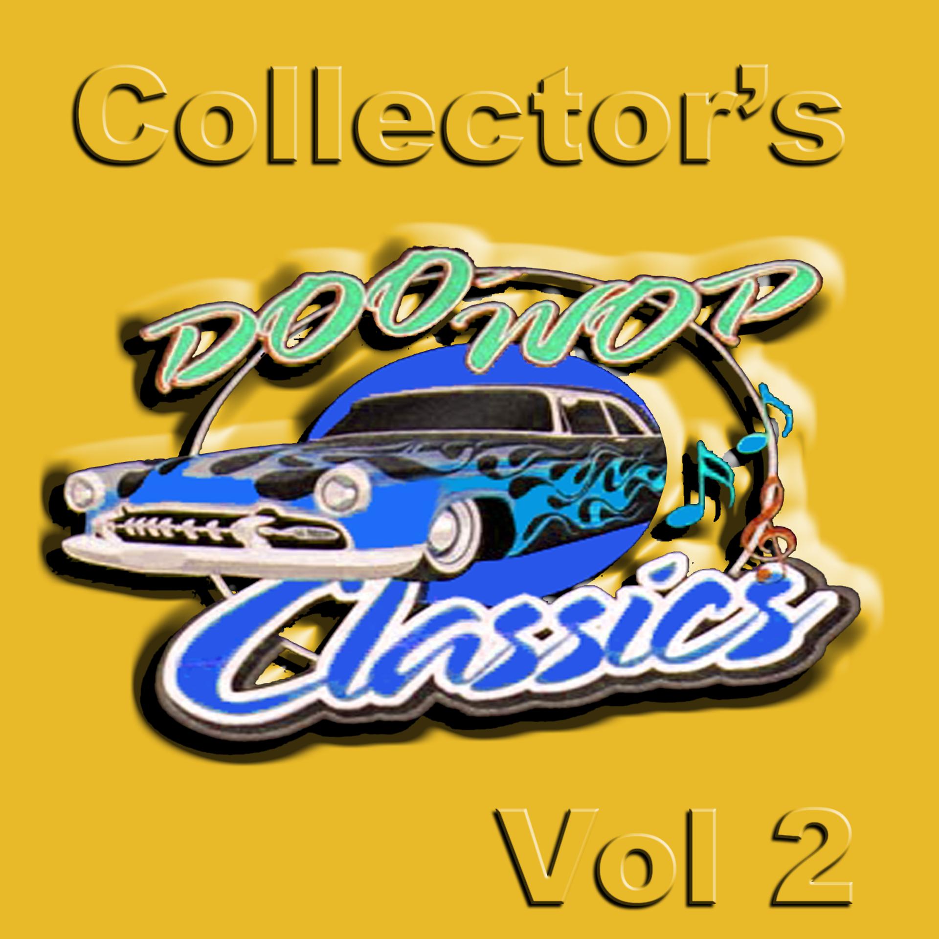 Постер альбома Collector's Doo Wops Classics Vol 2