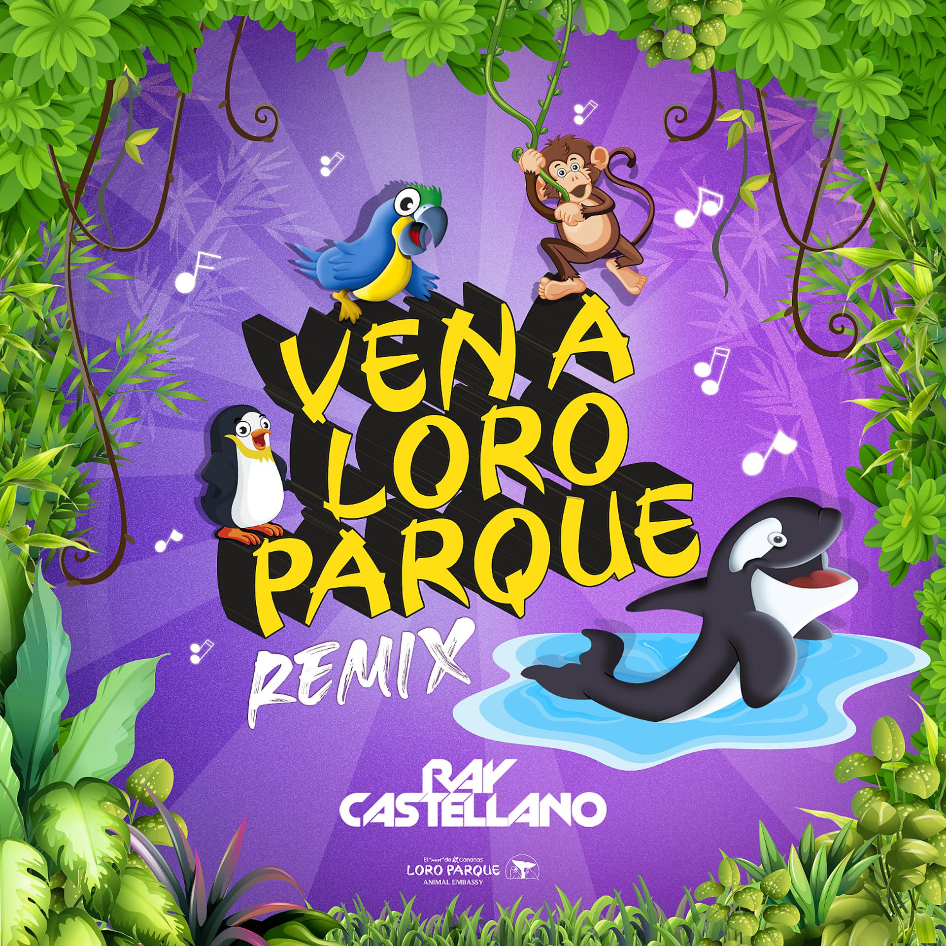 Постер альбома Ven a Loro Parque (Remix)