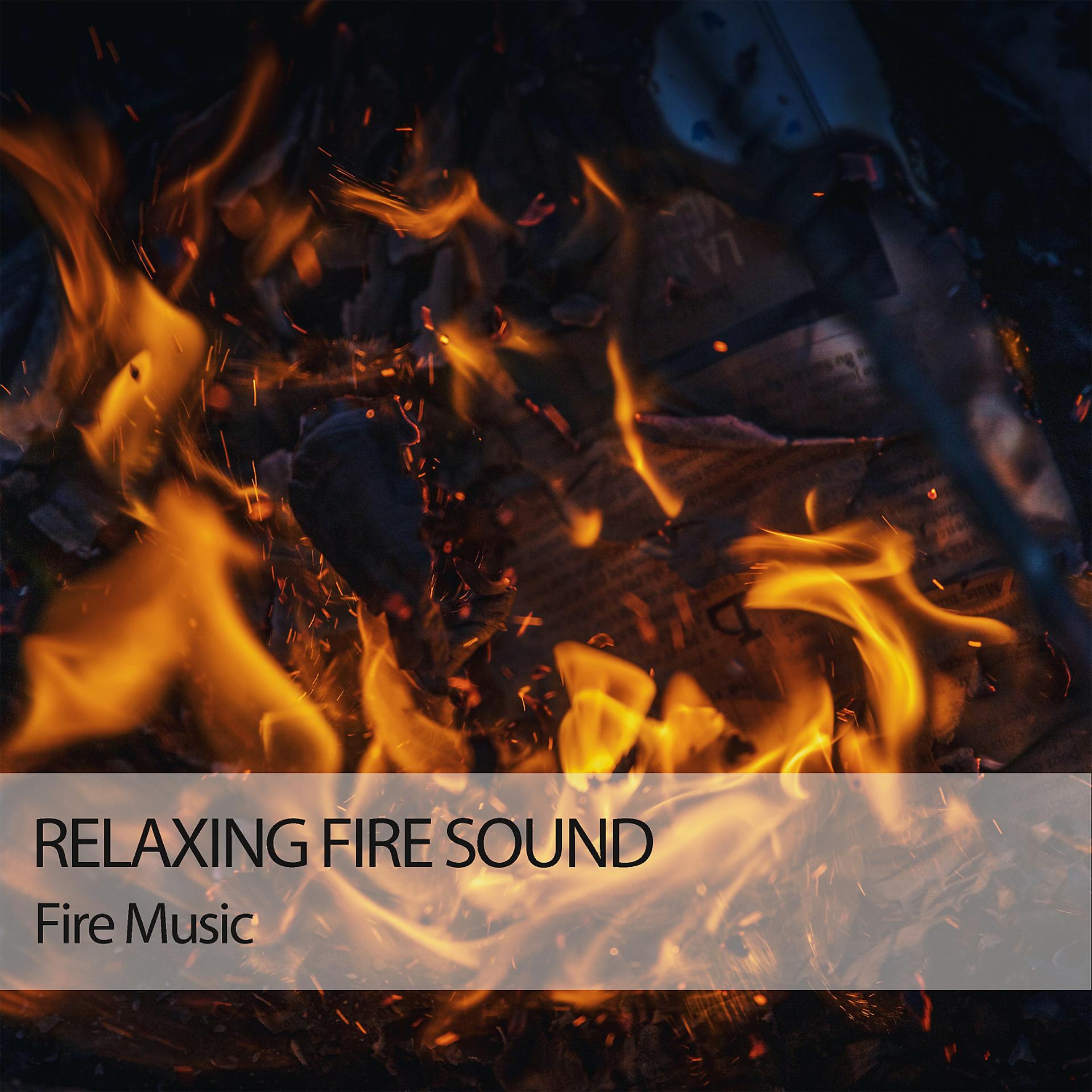 Постер альбома Fire Music: Relaxing Fire Sound