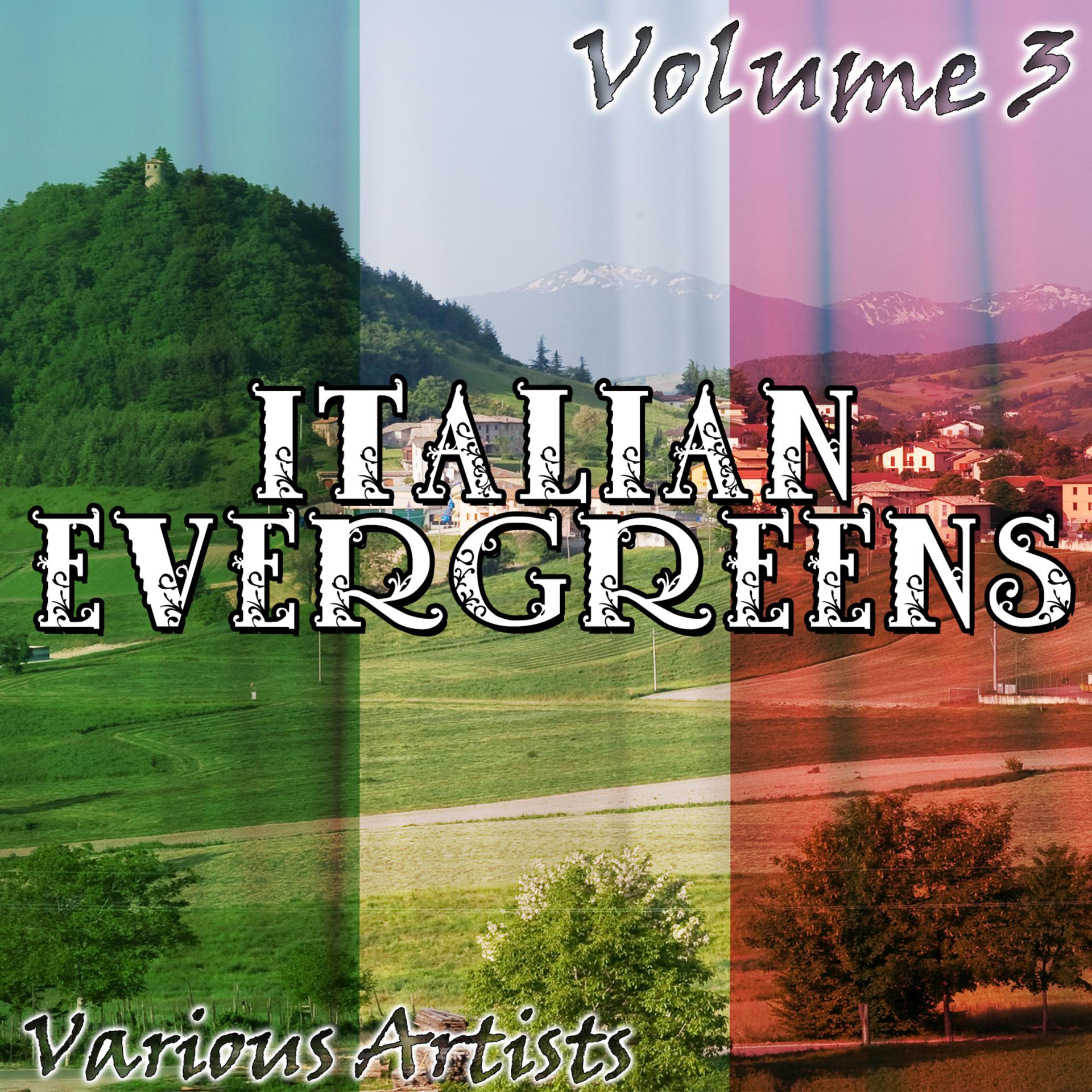 Постер альбома Italian Evergreens Volume 3