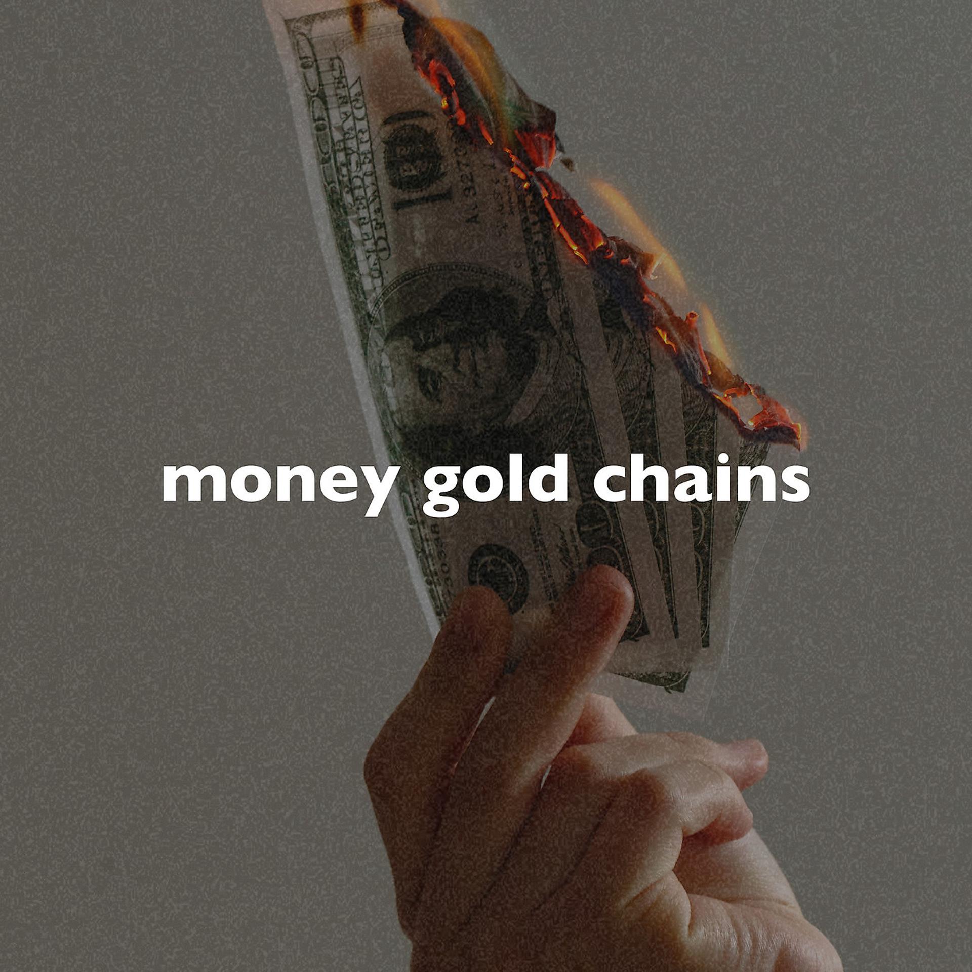Постер альбома Money Gold Chains (Slowed + Reverb)