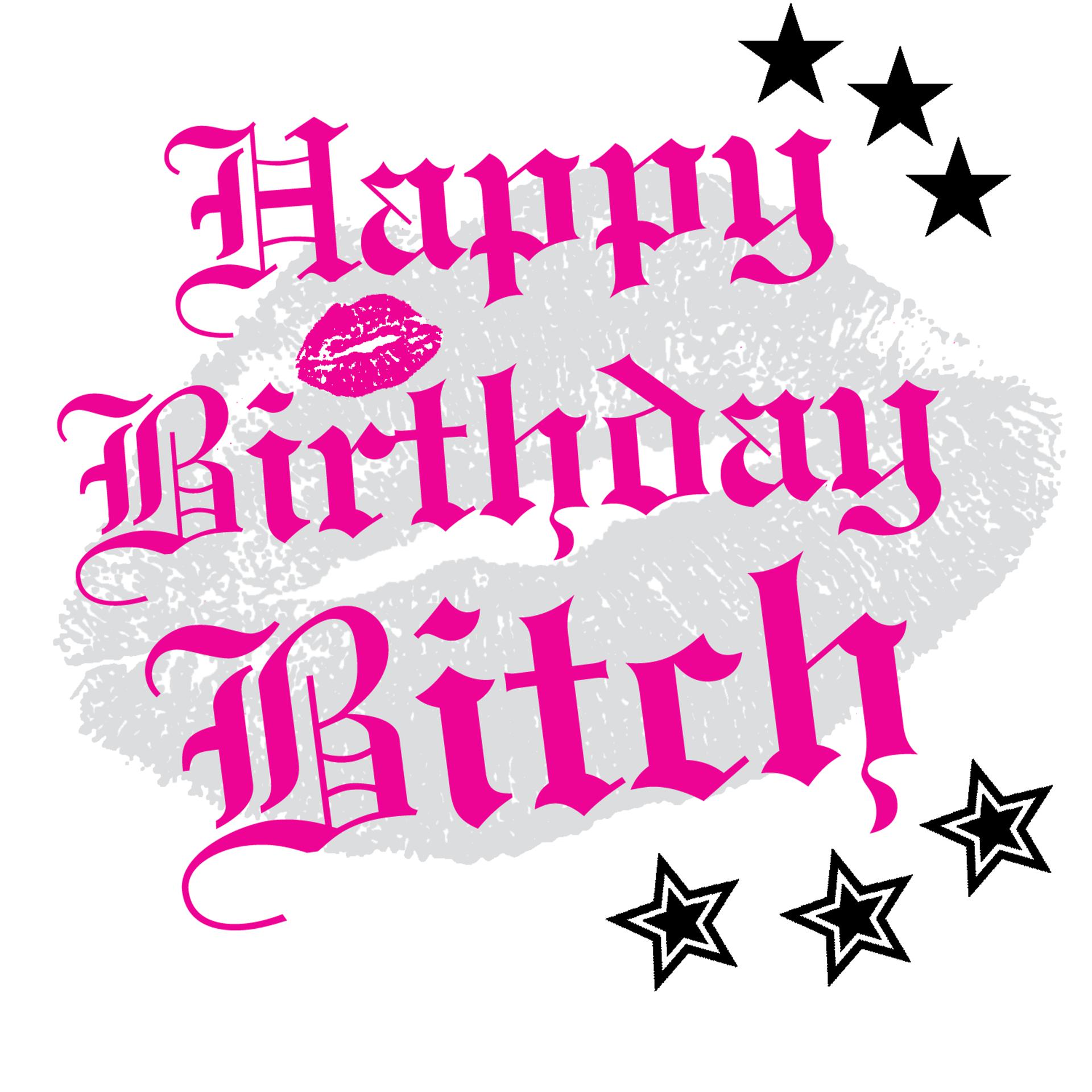 Постер альбома Happy Birthday Bitch