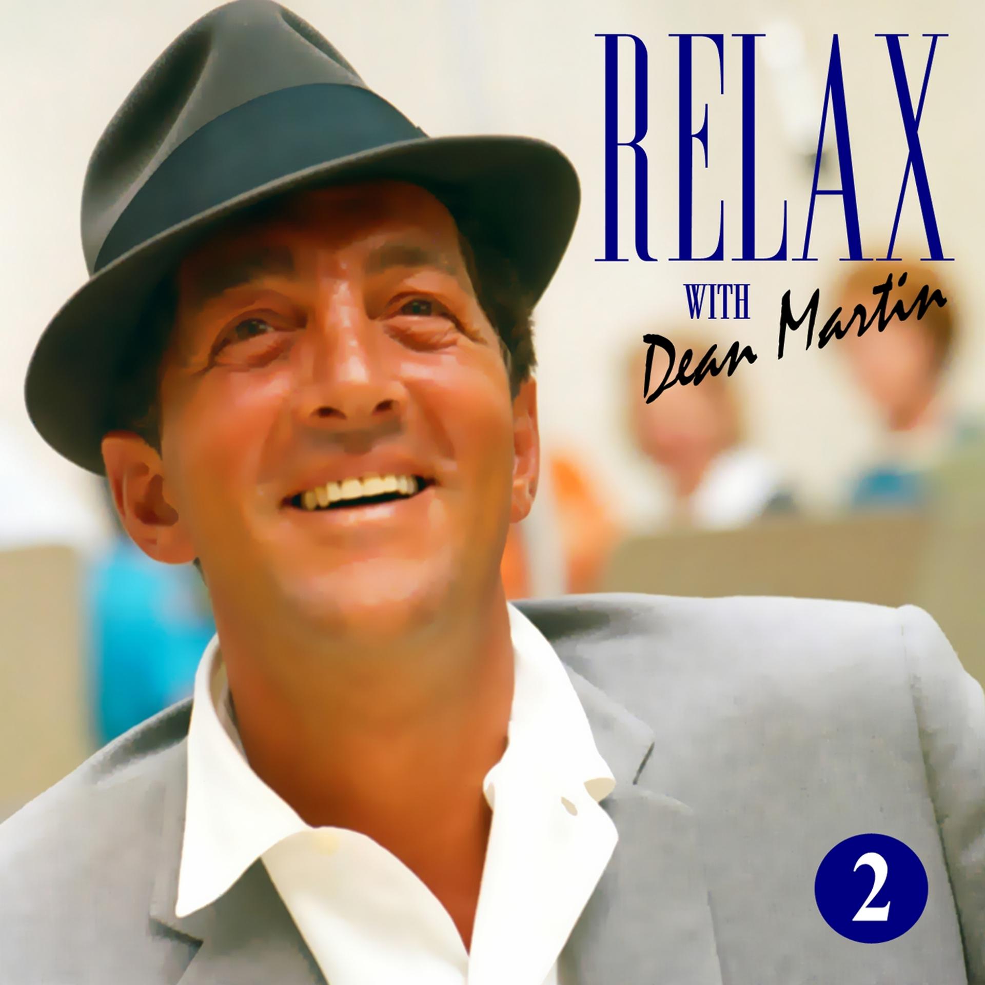 Постер альбома Dean Martin -Relax, It's Dean Martin Vol. Two