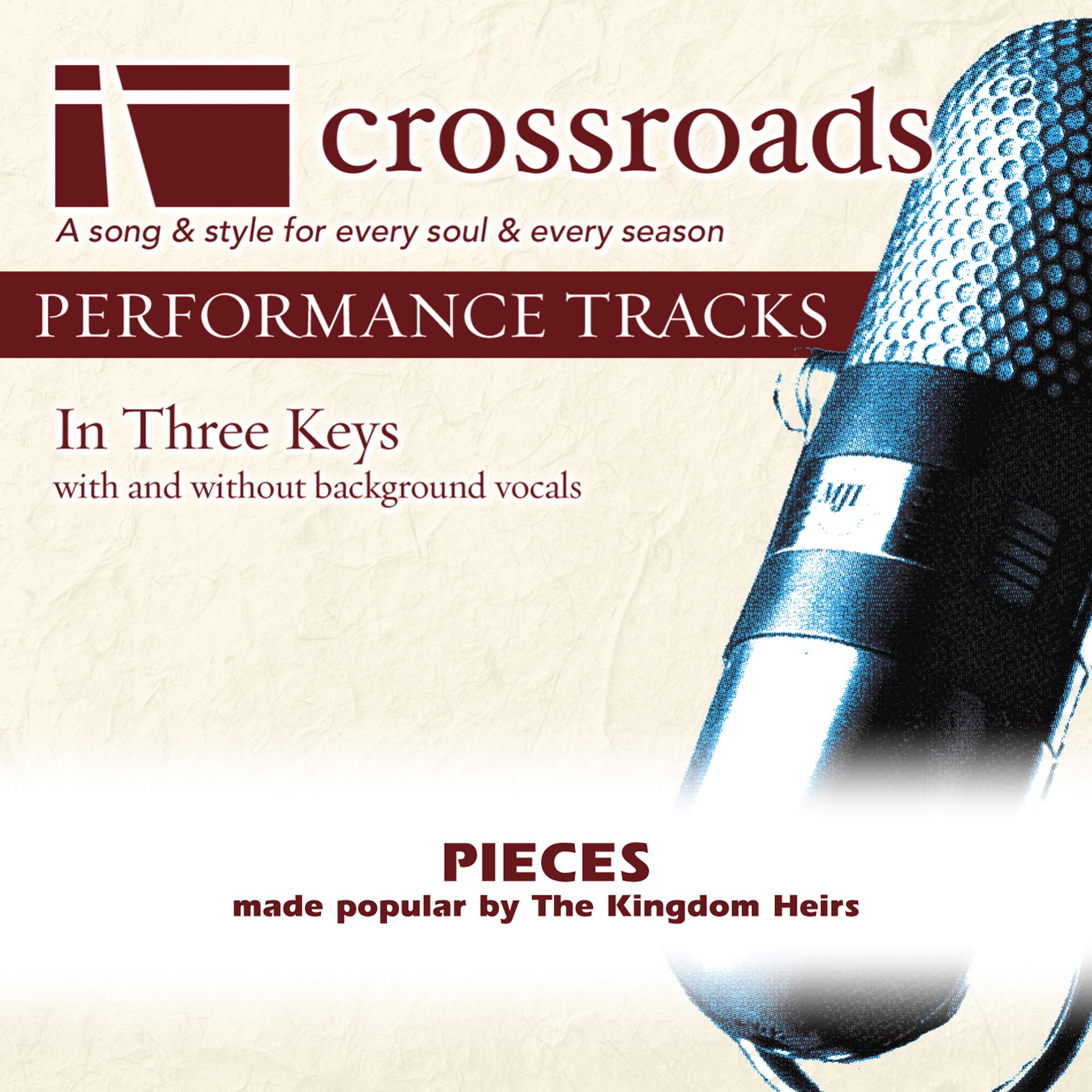 Постер альбома Pieces (Made Popular by The Kingdom Heirs) [Performance Tracks]
