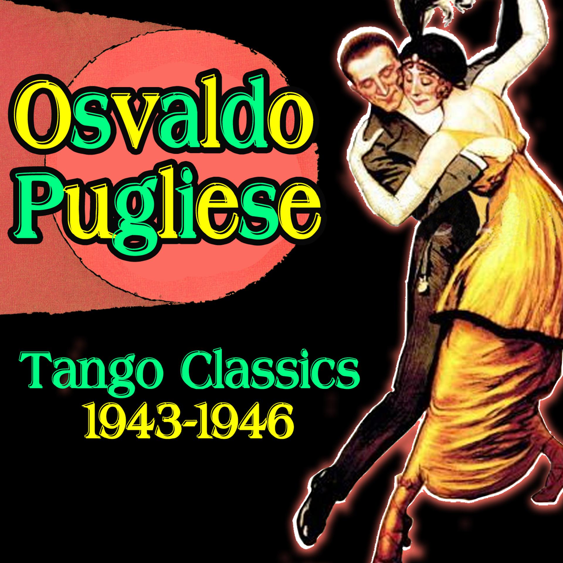 Постер альбома Tango Classics 1943-1946