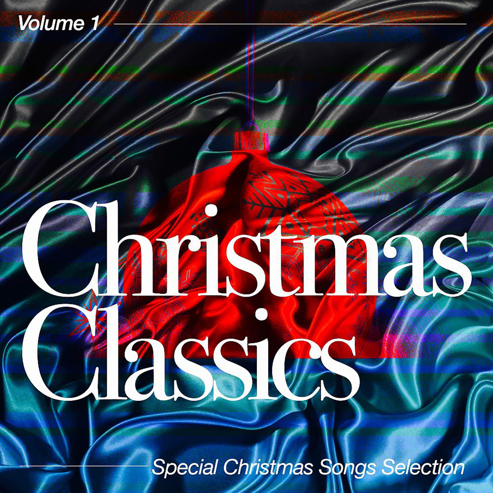 Постер альбома Christmas Classics, Vol. 1 (Special Christmas Songs Selection)