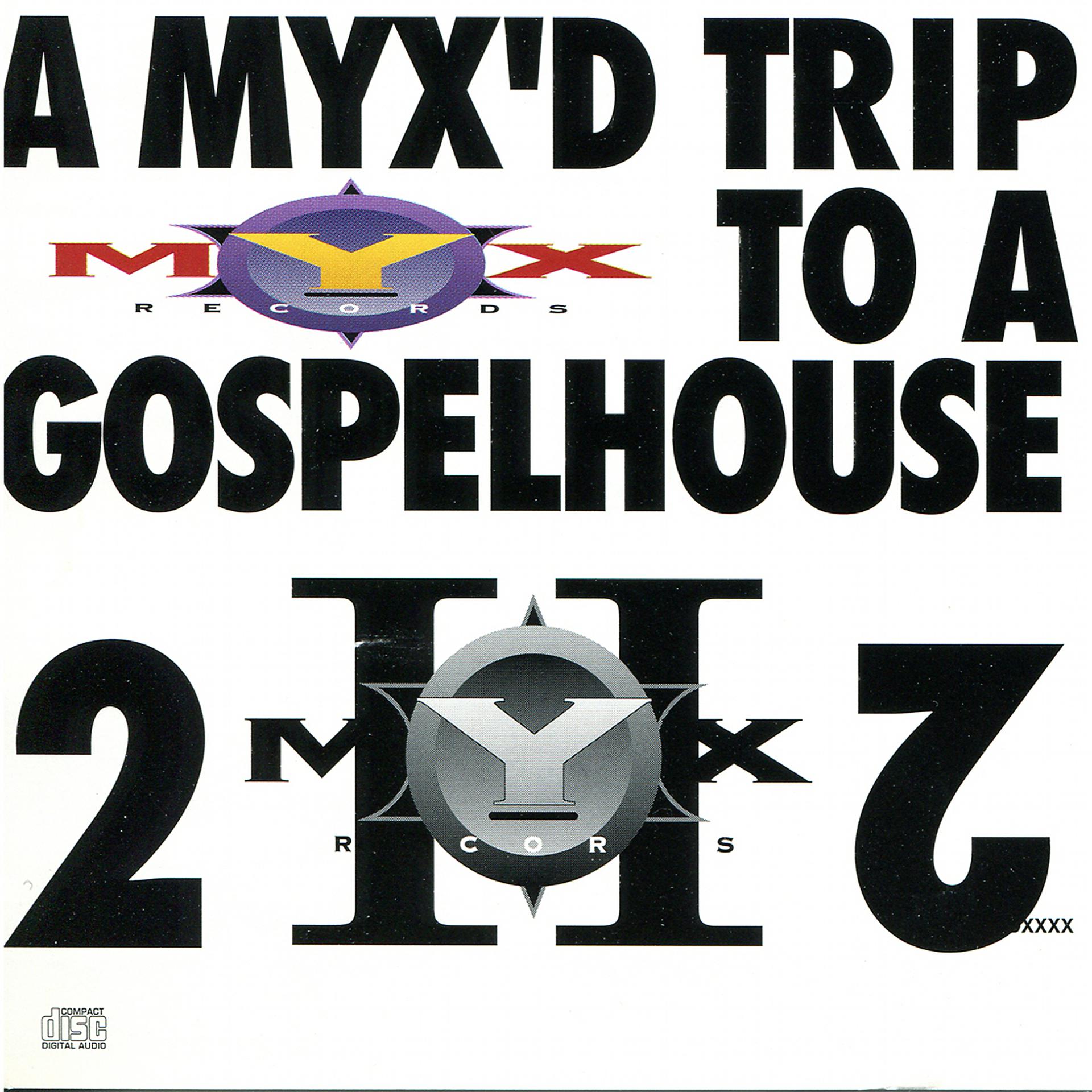 Постер альбома Myx'D Trip To A Gospel House 2