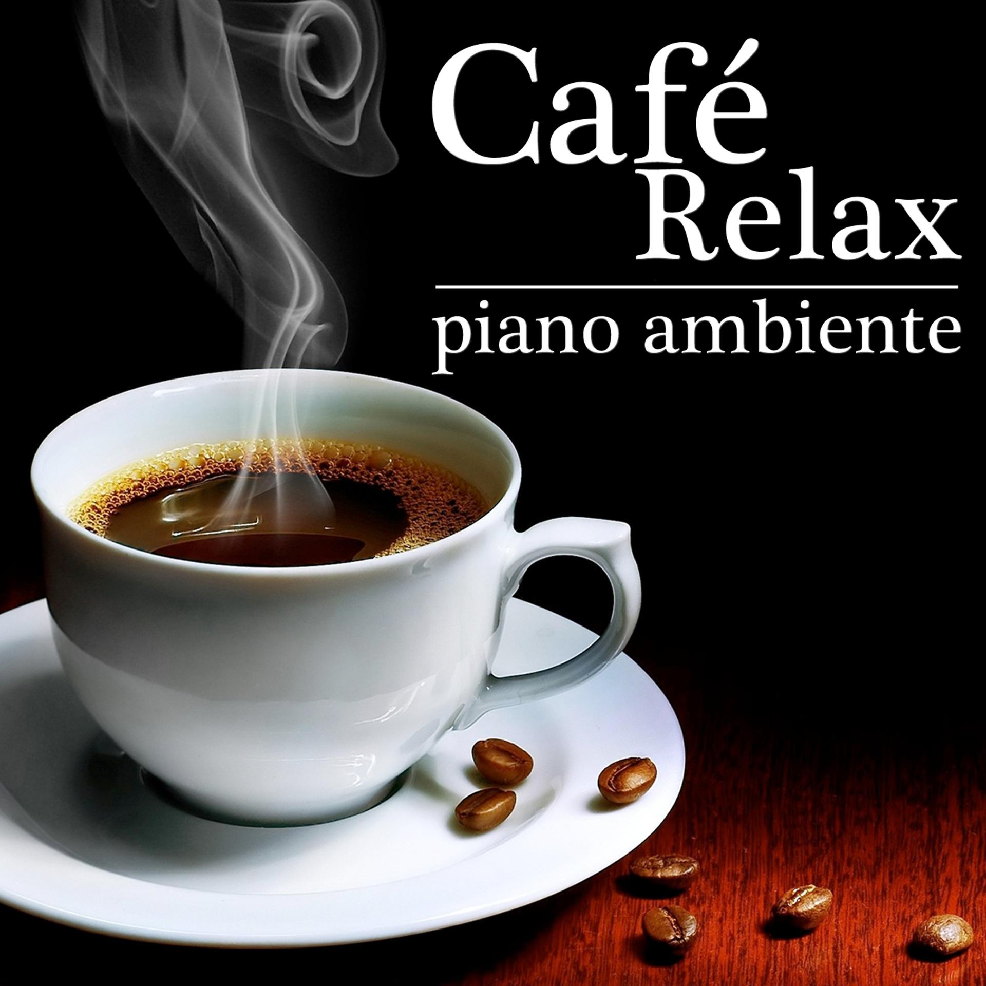 Постер альбома Café Relax. Piano Ambiente