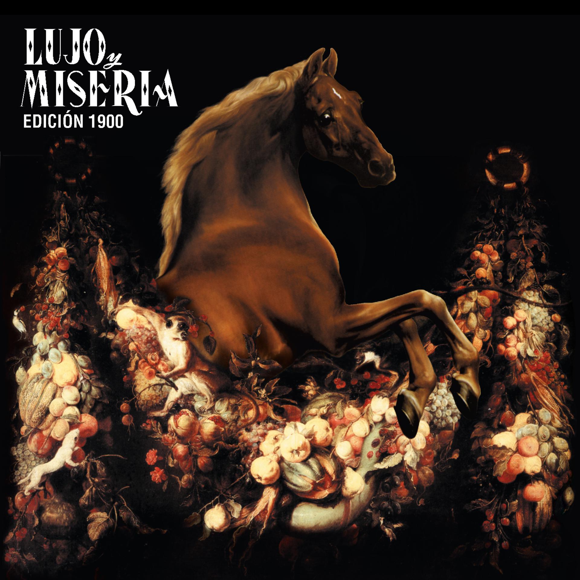 Постер альбома Lujo y Miseria (Edición 1900)