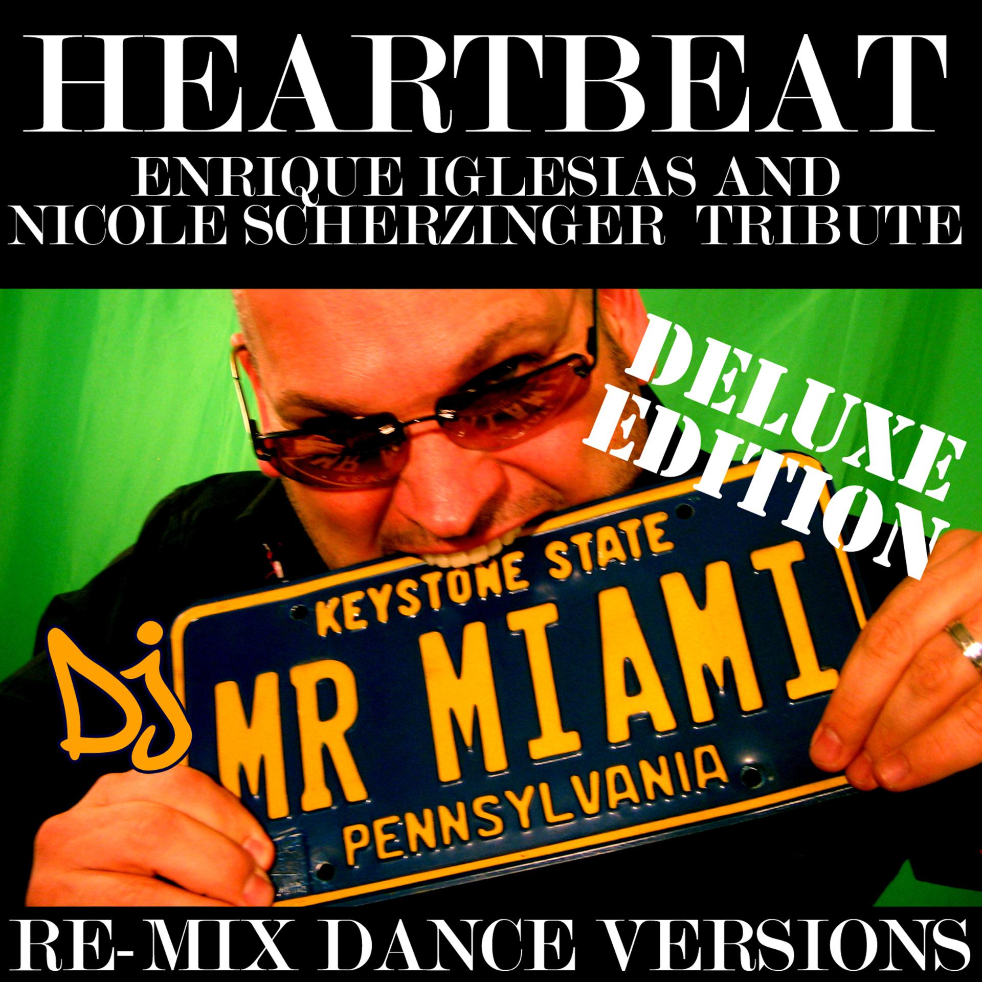 Постер альбома Heartbeat (Enrique Iglesias and Nicole Scherzinger Tribute) (Miami Downtempo Mix)