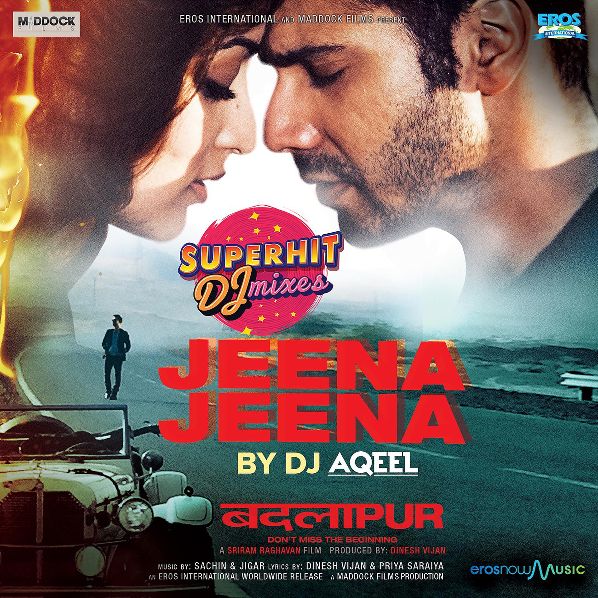 Постер альбома Jeena Jeena - DJ Aqeel (From "Superhit DJ Mixes") - Single