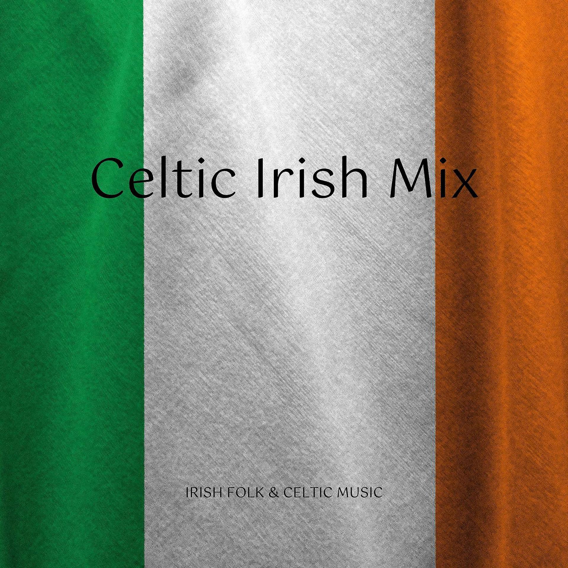 Постер альбома Celtic Irish Mix
