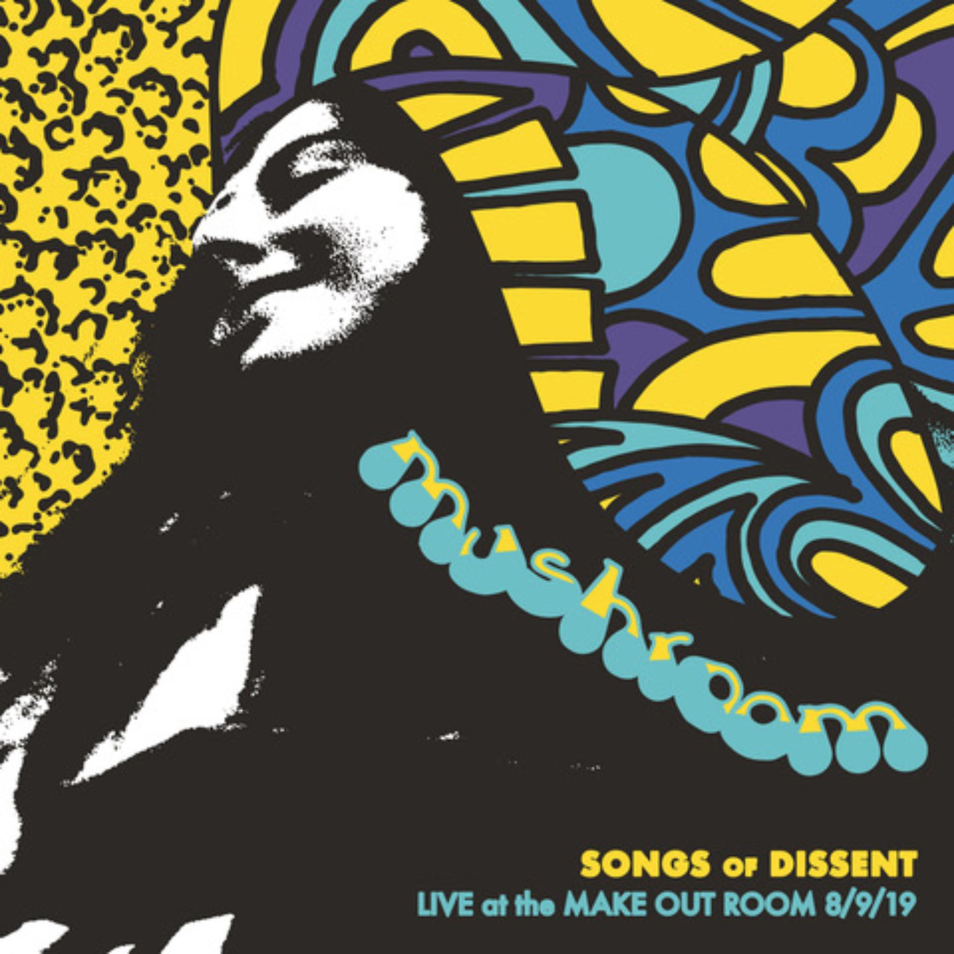 Постер альбома Songs of Dissent: Live at the Make out Room 8/9/19