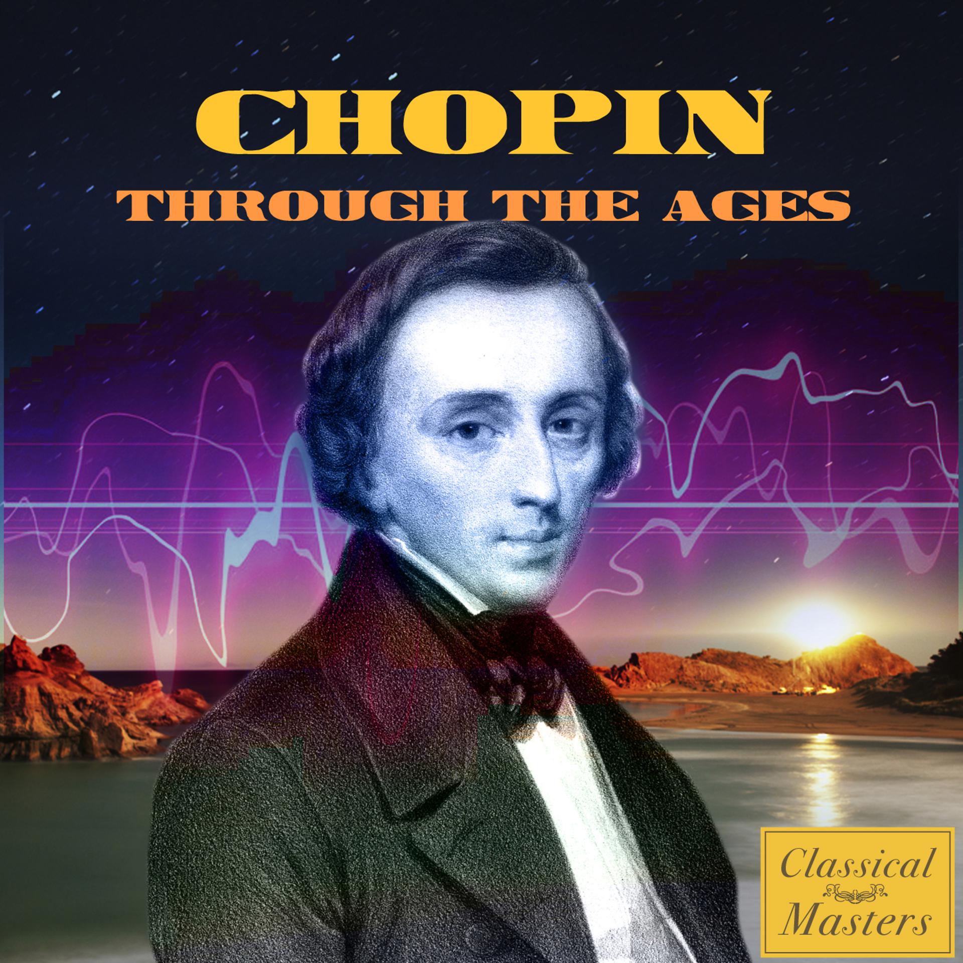 Постер альбома Chopin Through The Ages
