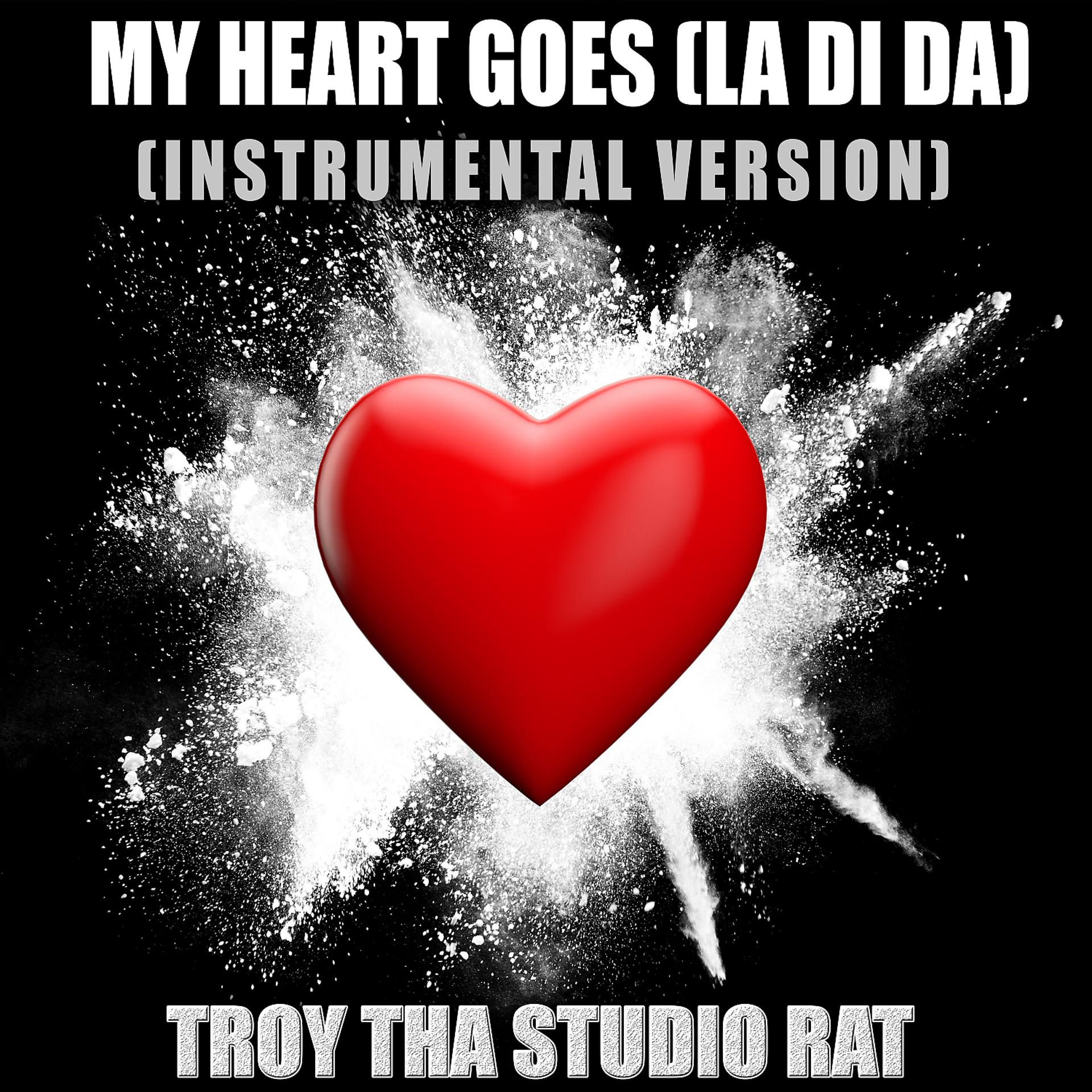 Постер альбома My Heart Goes (La Di Da) (Originally Performed by Becky Hill and Topic) (Karaoke)