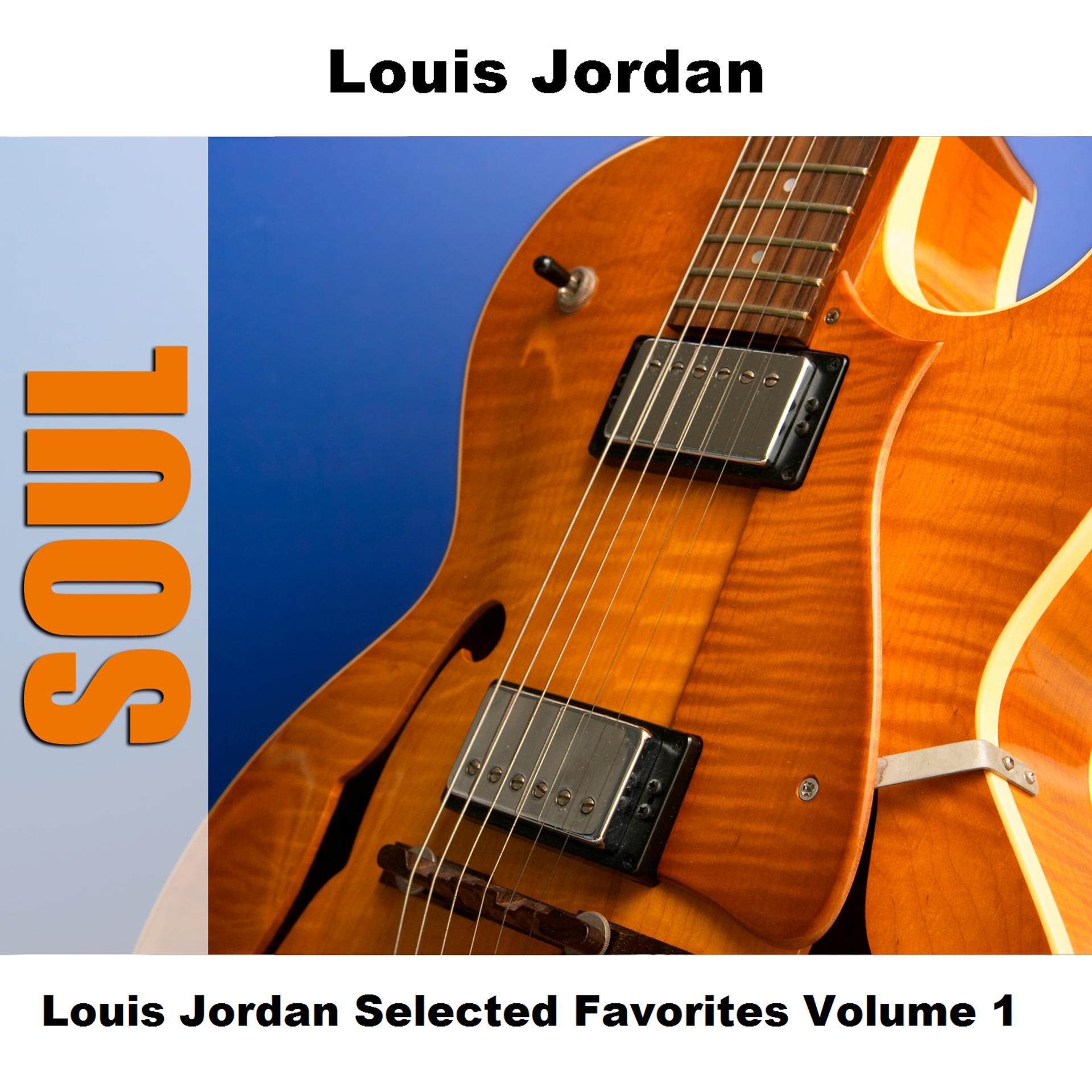 Постер альбома Louis Jordan Selected Favorites, Vol. 1