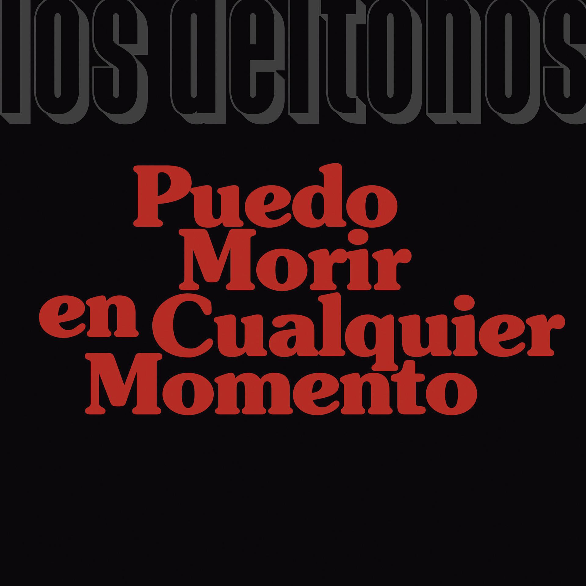 Постер альбома Puedo Morir en Cualquier Momento