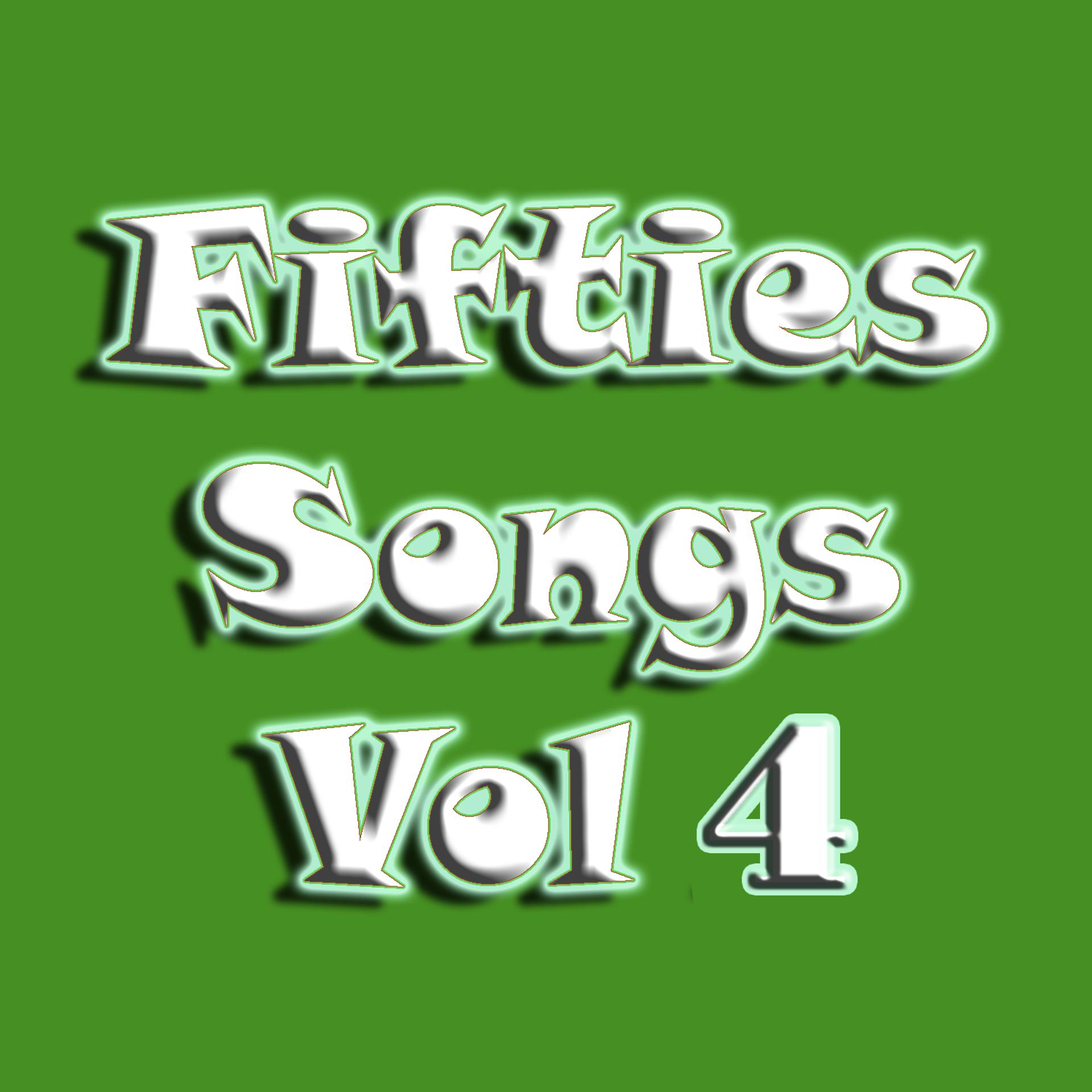 Постер альбома Fifties Songs Vol 4